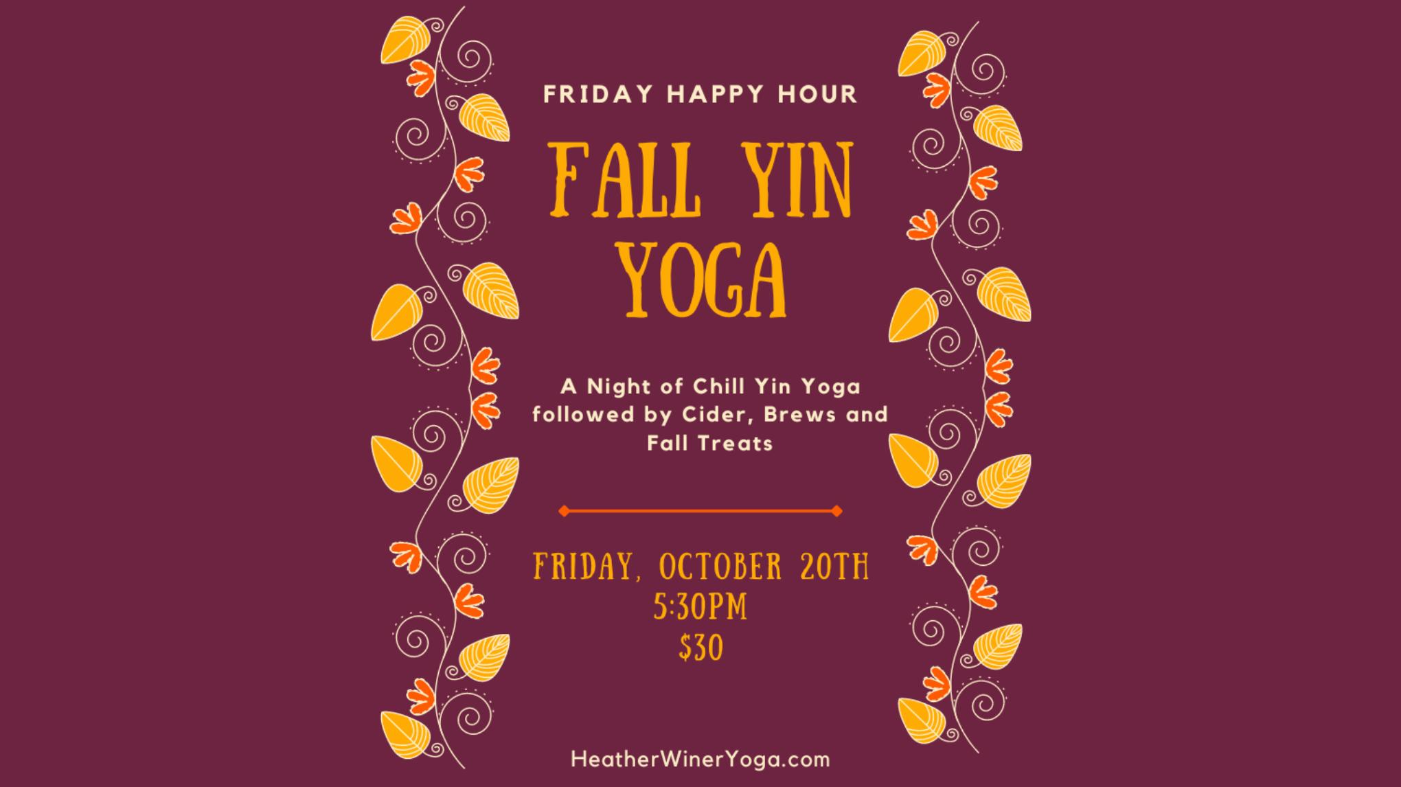 Fall Yin Yoga Happy Hour Event