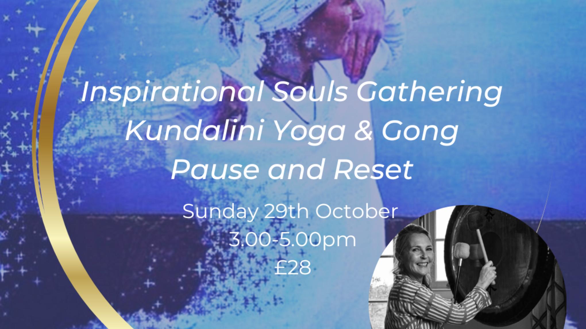 Inspirational Souls Gathering - Kundalini Yoga & Gong Pause & Reset 🫶