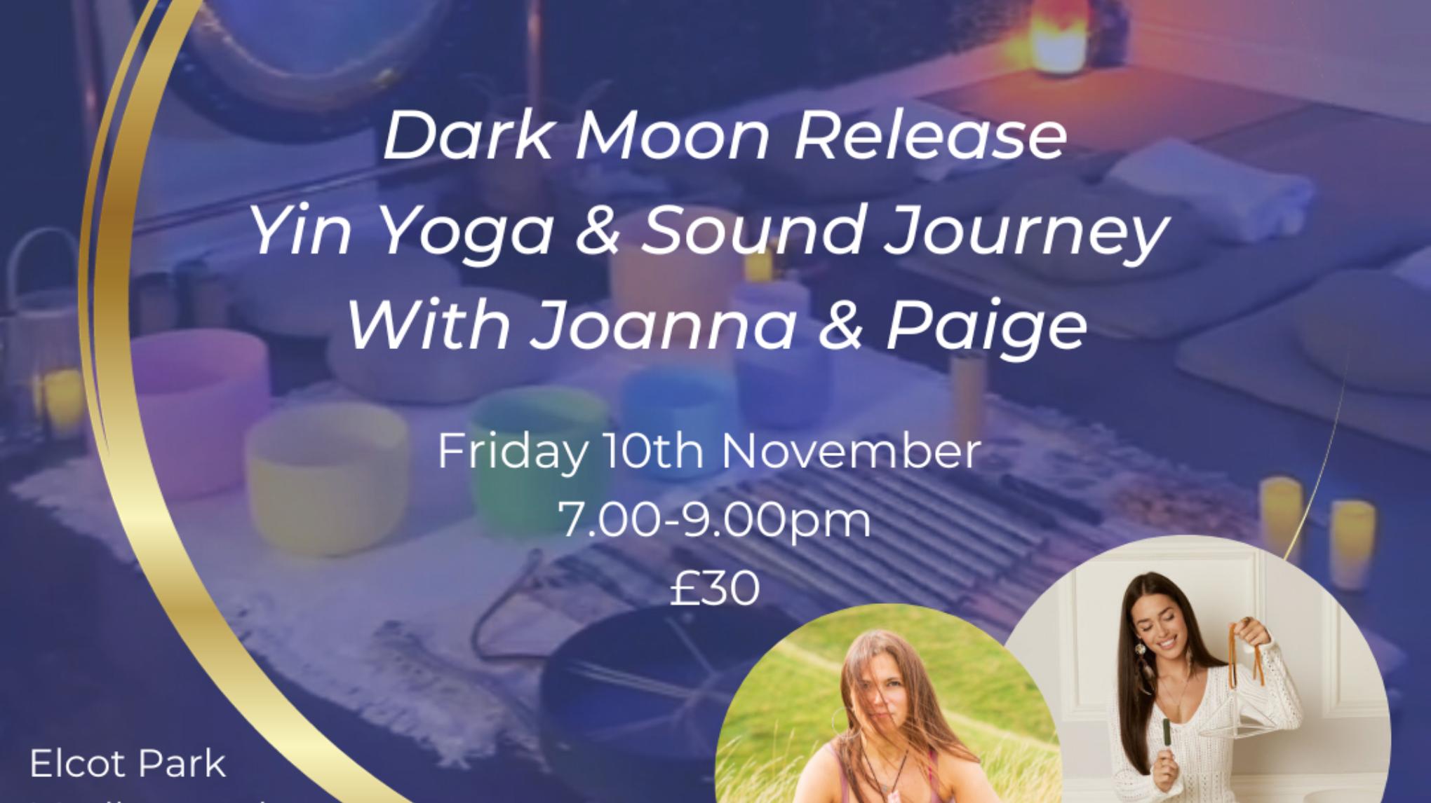 Dark Moon Release ~ Yin Yoga & Sound Journey