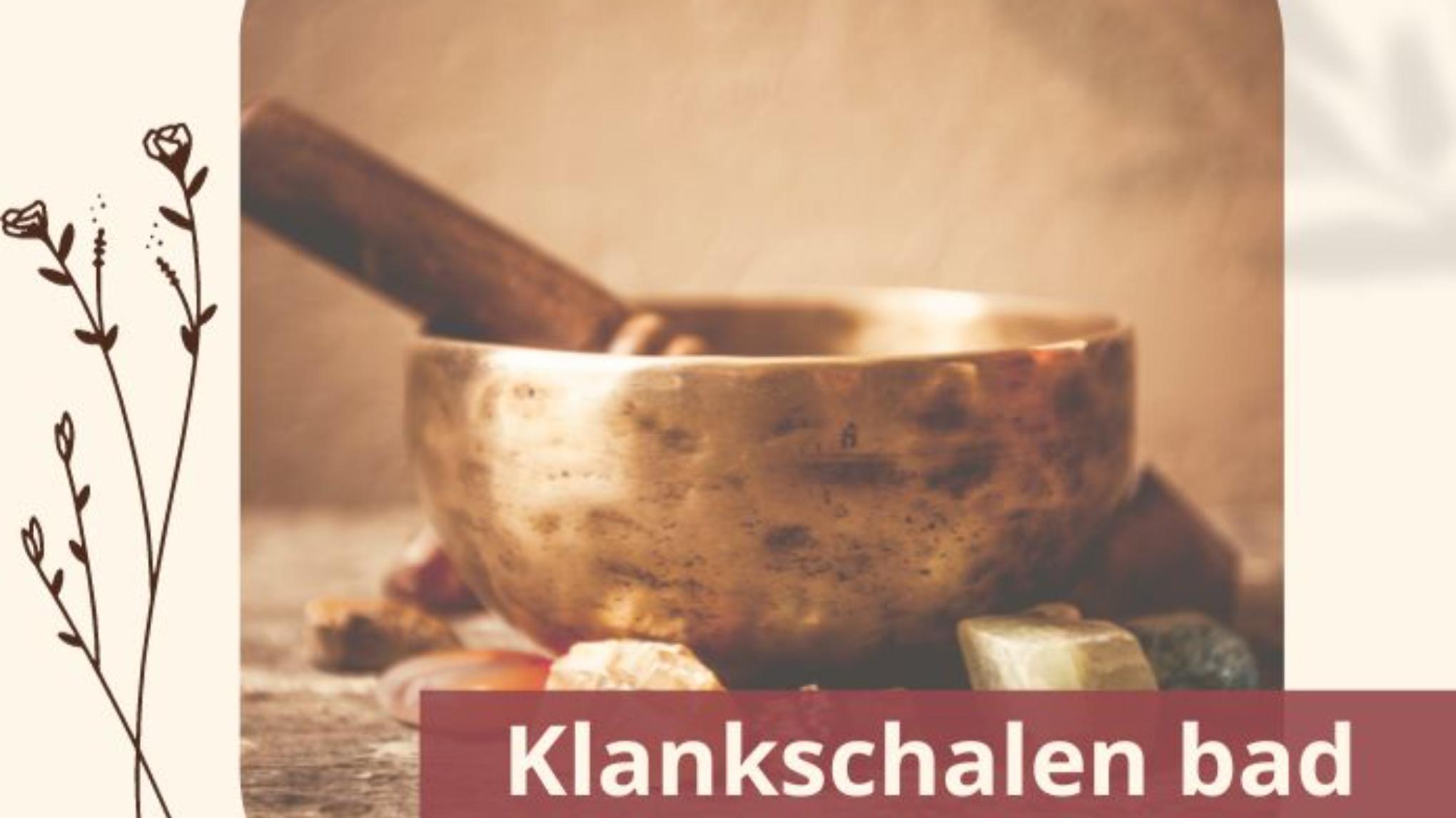 Klankschalen bad - Actie voor het Glazen huis