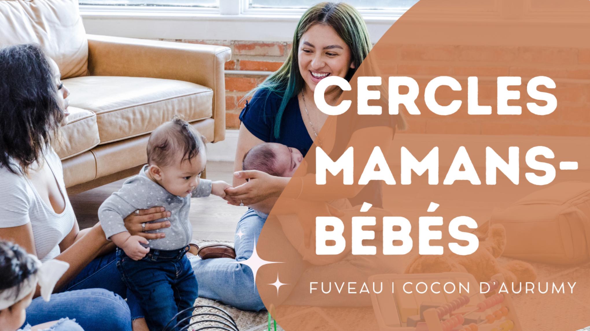 Cercle Mamans-Bébés : Valeurs de familles, Cadres éducatifs et Moi