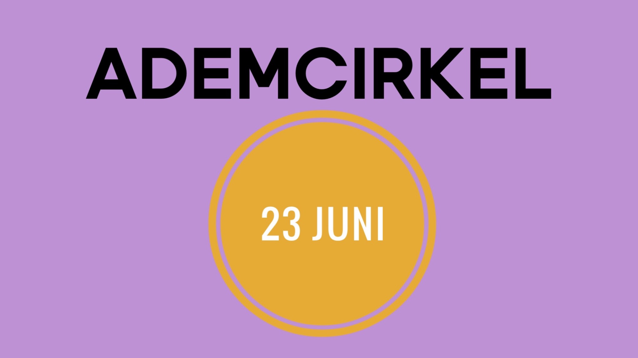 Ademcirkel 23 juni