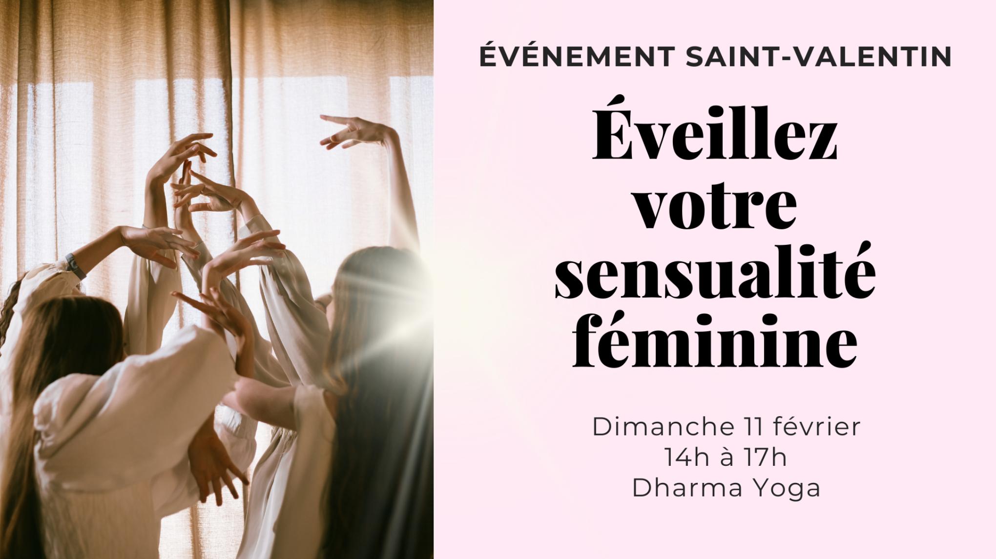 Événement Saint-Valentin : Éveillez votre sensualité féminine