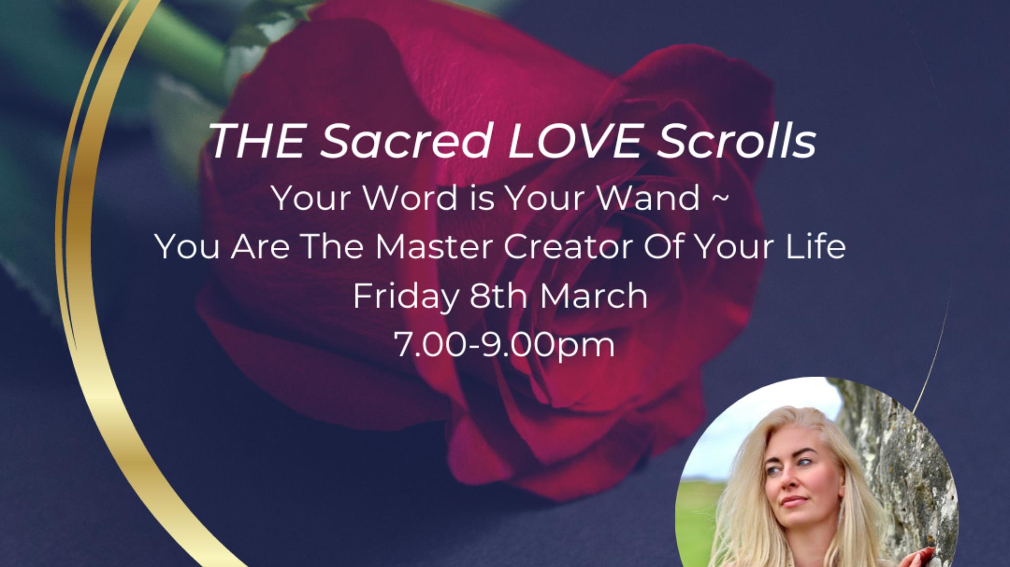 THE Sacred LOVE Scrolls 🌹 ❤️ 📜