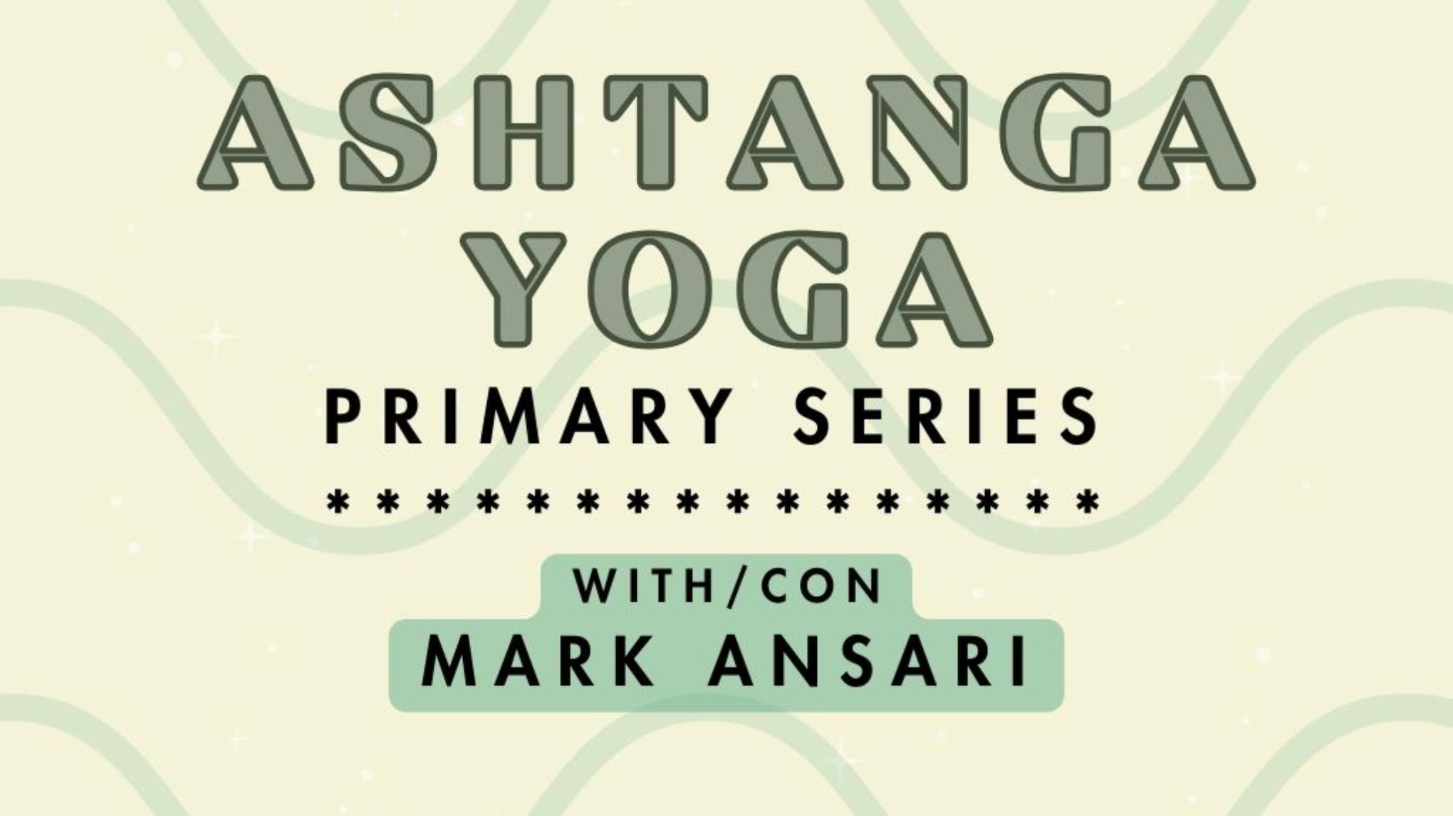 Primera Serie de Ashtanga Yoga con Mark Ansari