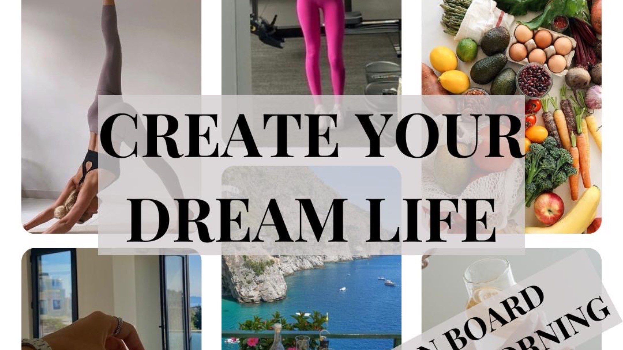 Create your dream life - VISION BOARD WELLNESS MORNING