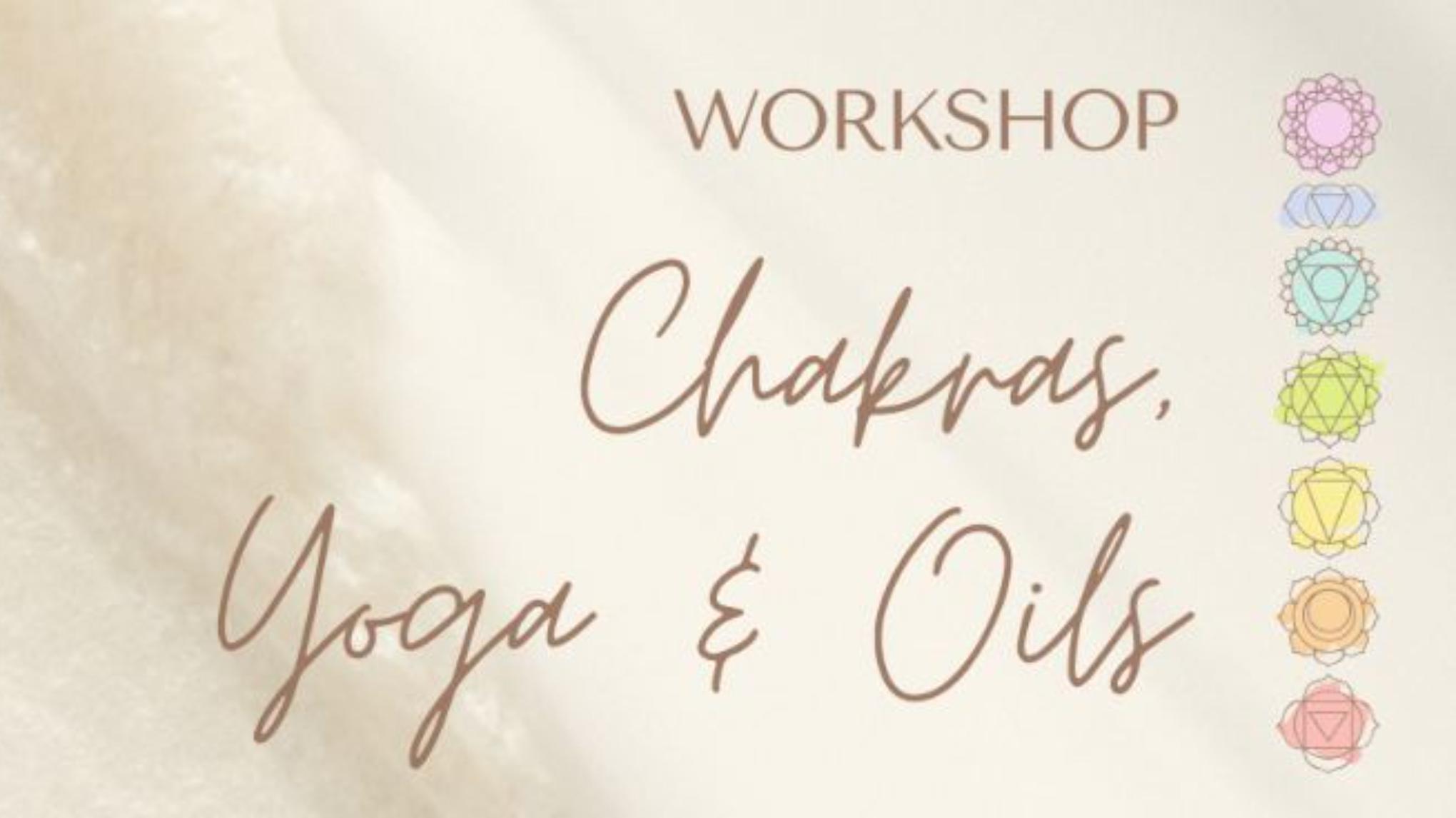 Energie, Klarheit & Heilung - Chakras, Yoga & Oils Workshop