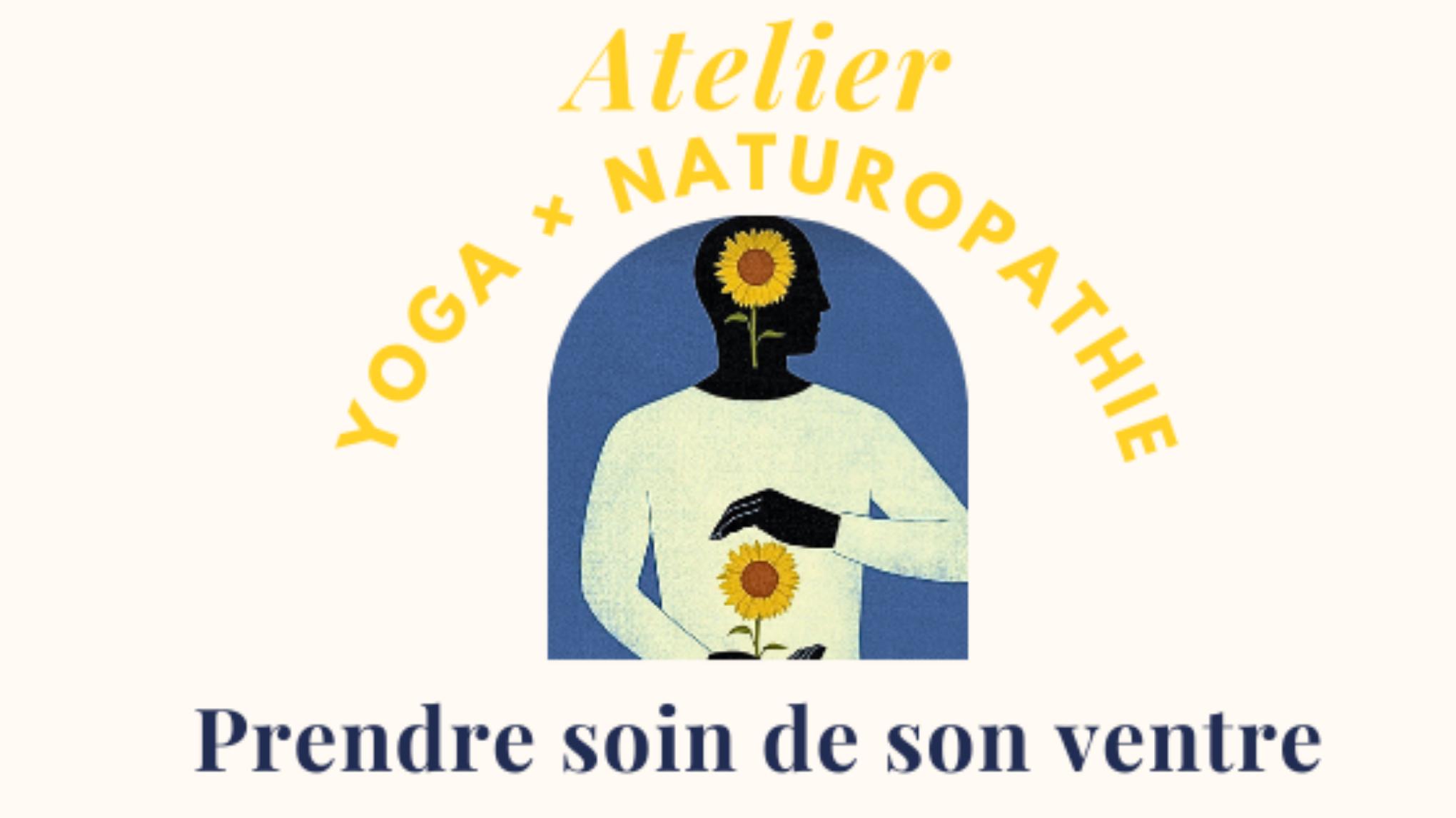 YOGA & NATUROPATHIE - Prendre soin de son ventre