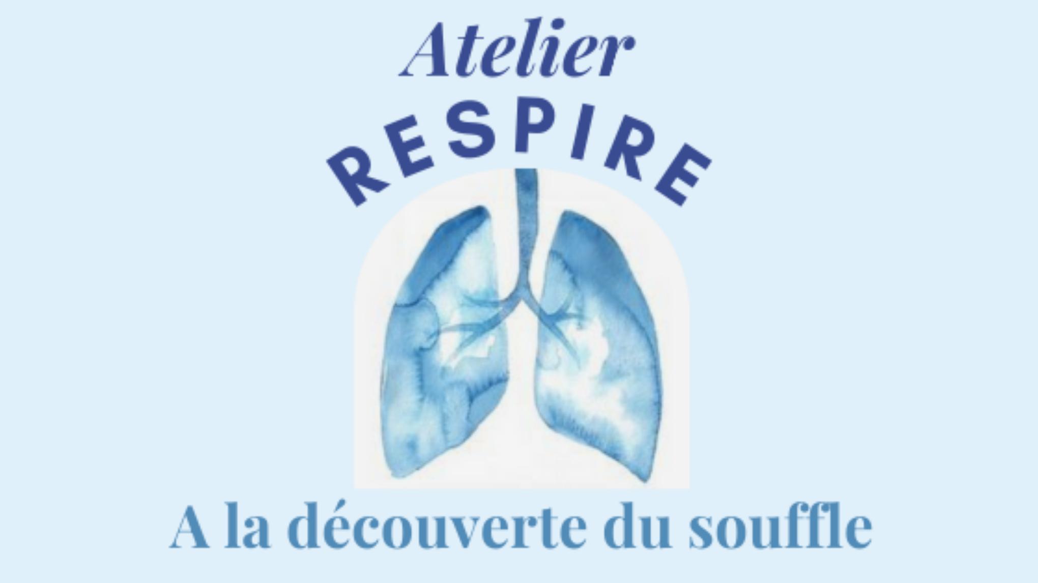 RESPIRE - Un Atelier autour du souffle