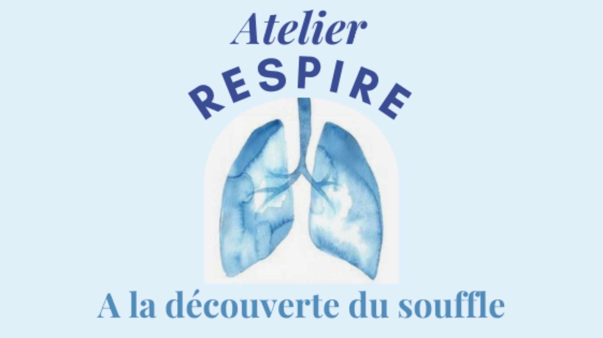 RESPIRE - Un Atelier autour du souffle