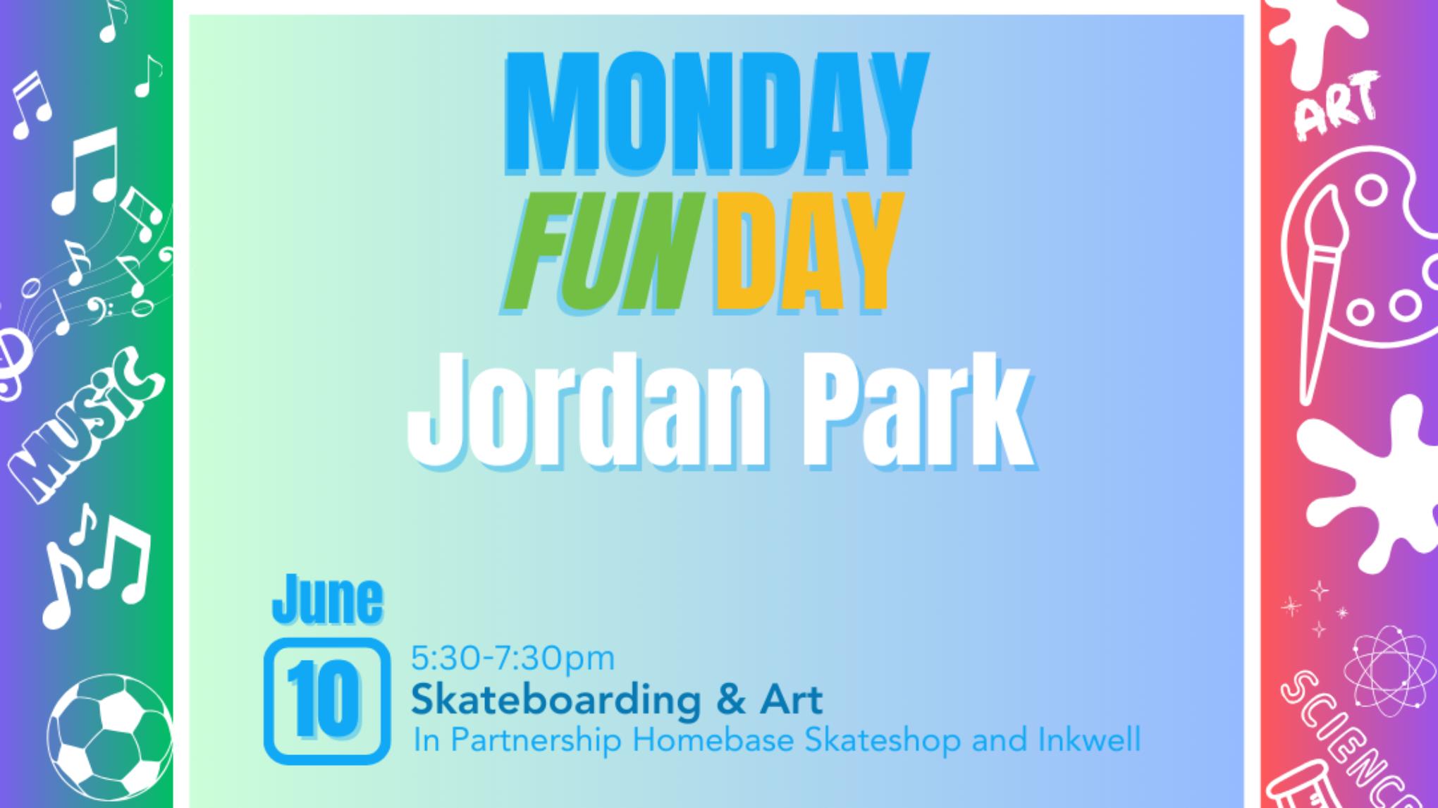 Monday Fun Day at Jordan Park