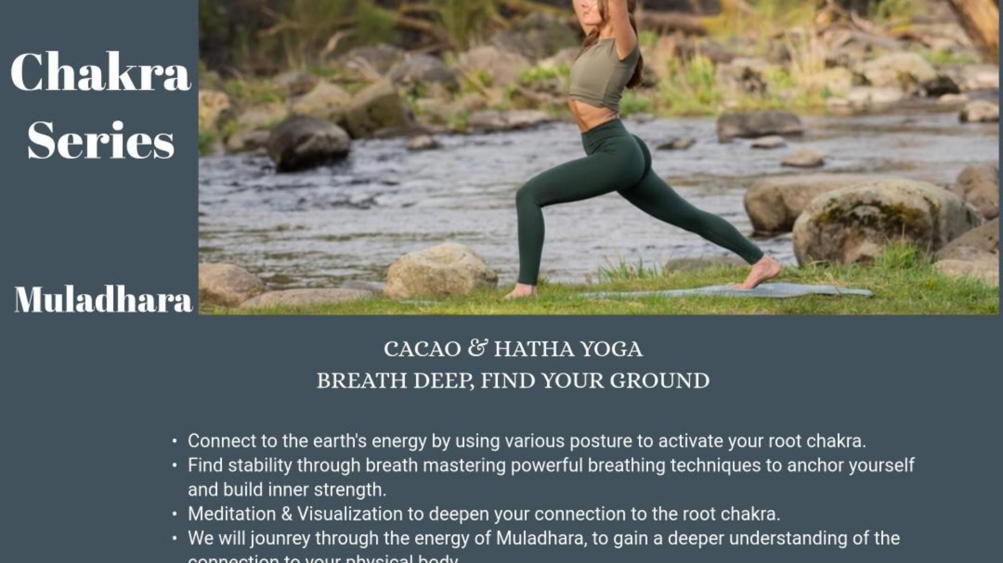 Cacao & Hatha Yoga - Chakra Series: Muladhara (Saturday)