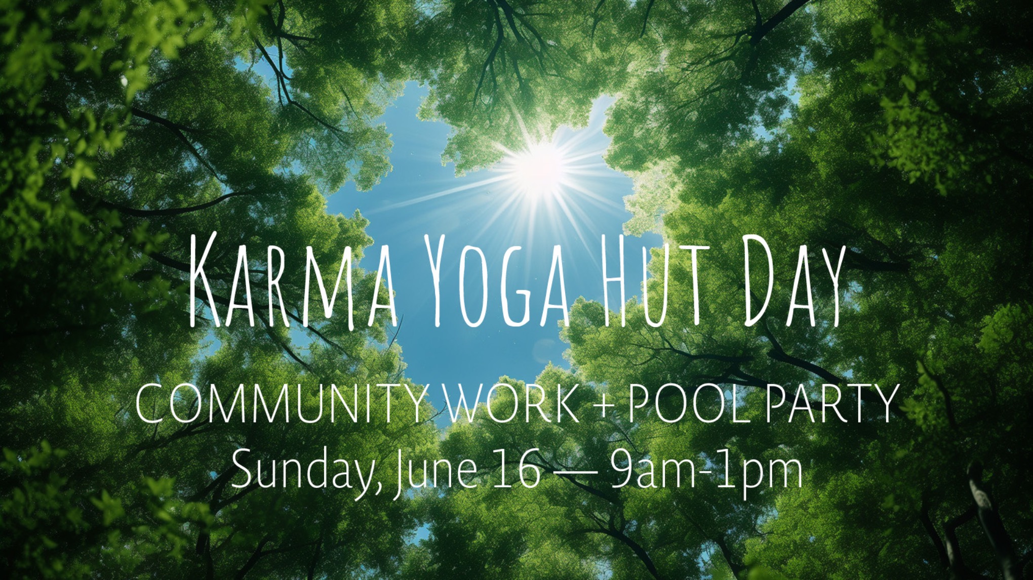 Karma Yoga Hut Day | Jun 16