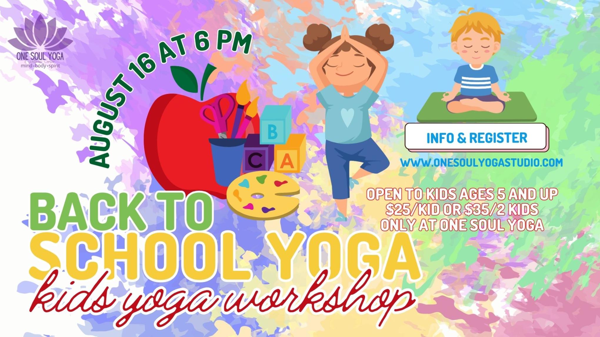 Back to School Yoga Workshop for Kids (ages 5+)