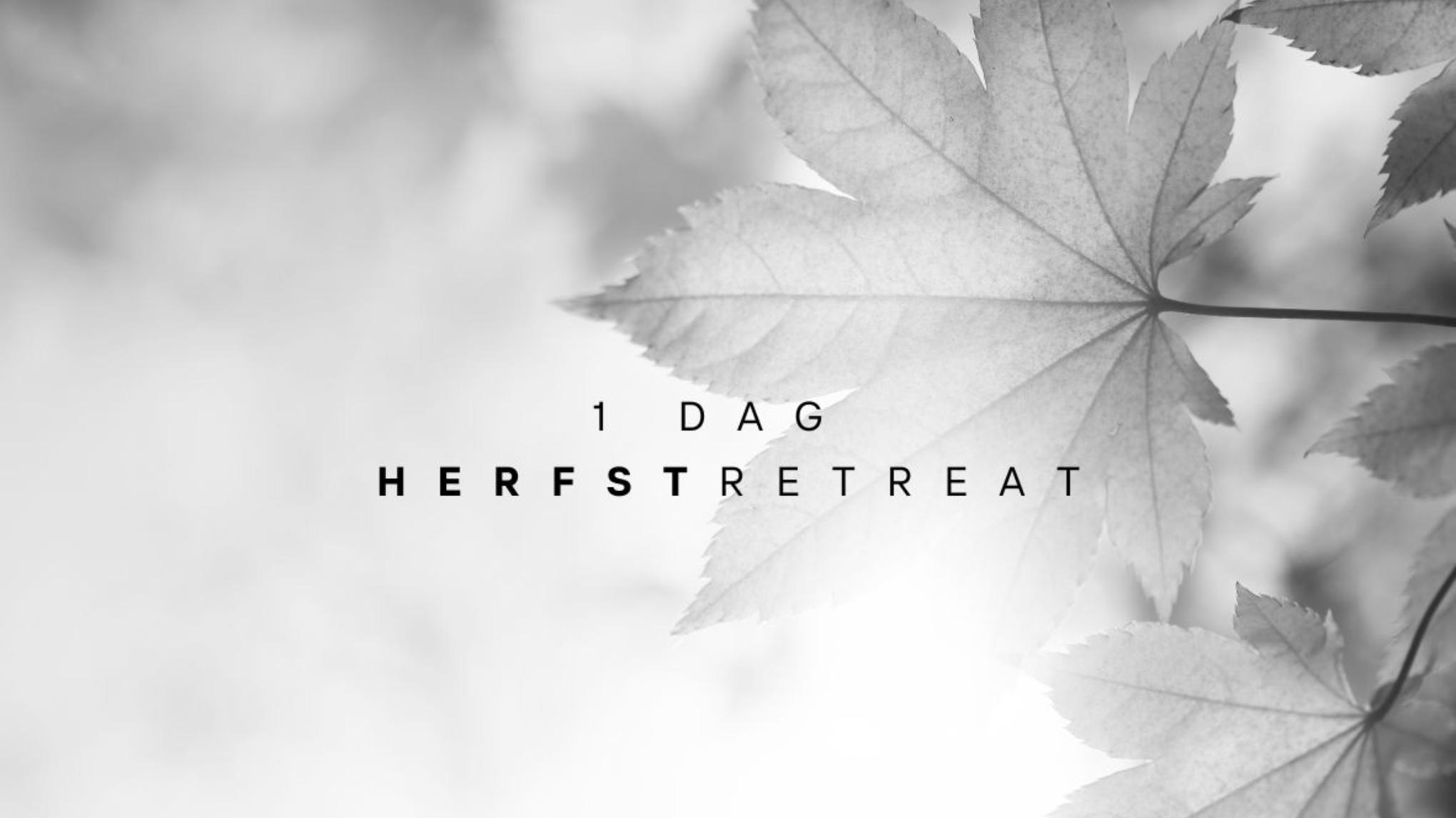 1 DAG HERFST RETREAT