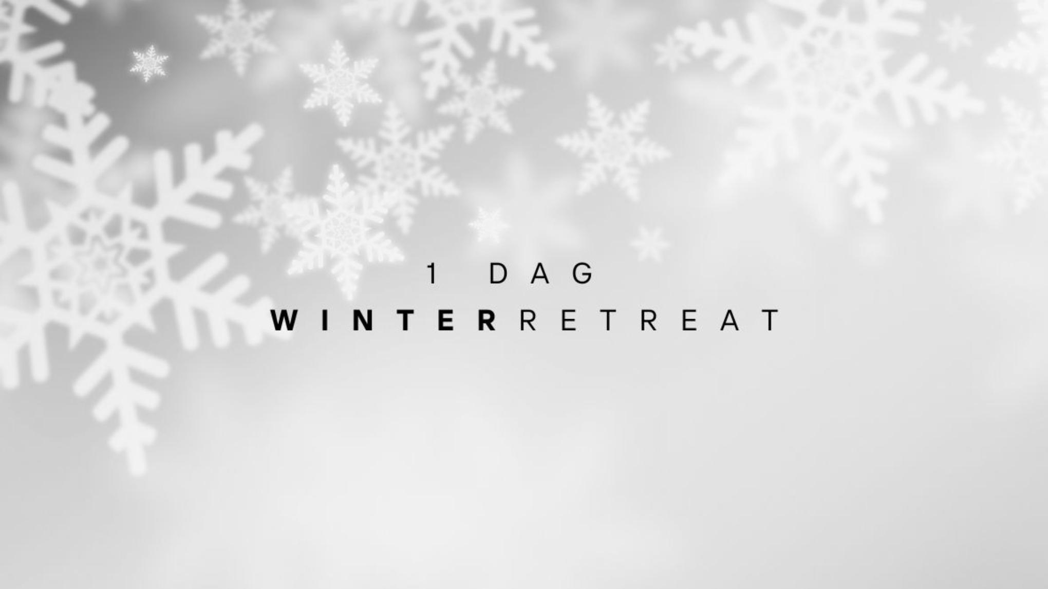 1 DAG WINTER RETREAT