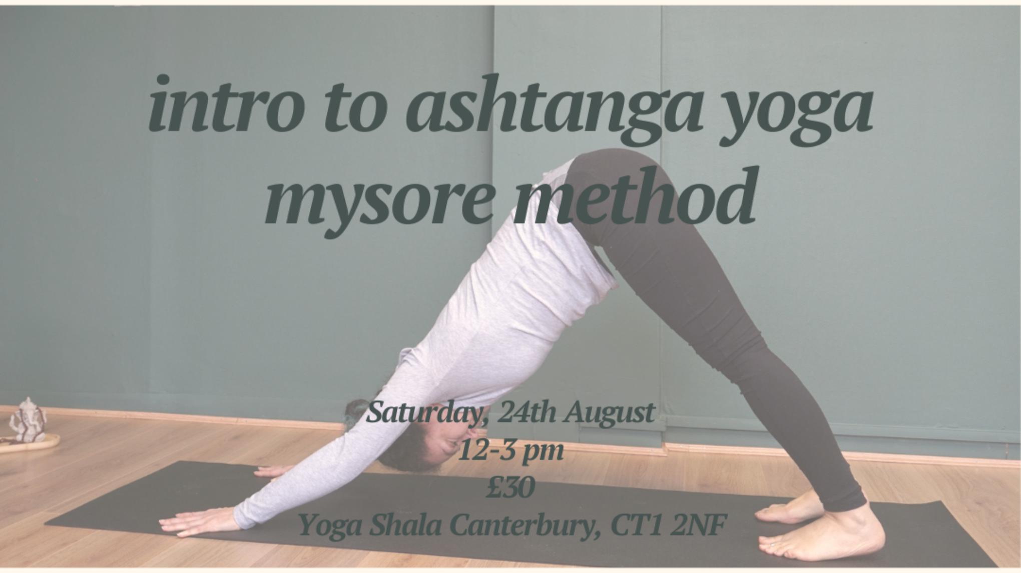 Intro to Ashtanga Yoga Mysore Method - Workshop