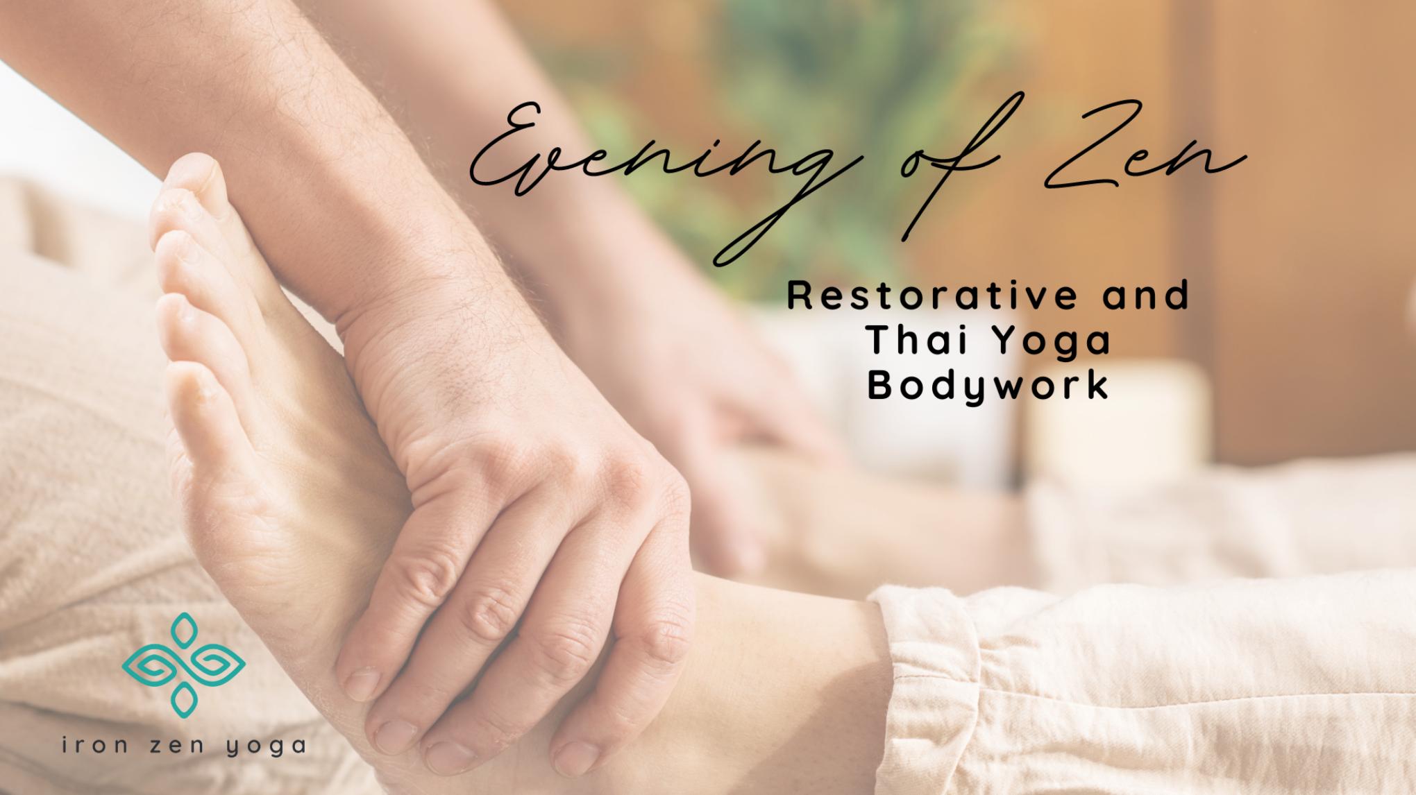 Evening of Zen: Restorative & Partner Thai Yoga Bodywork