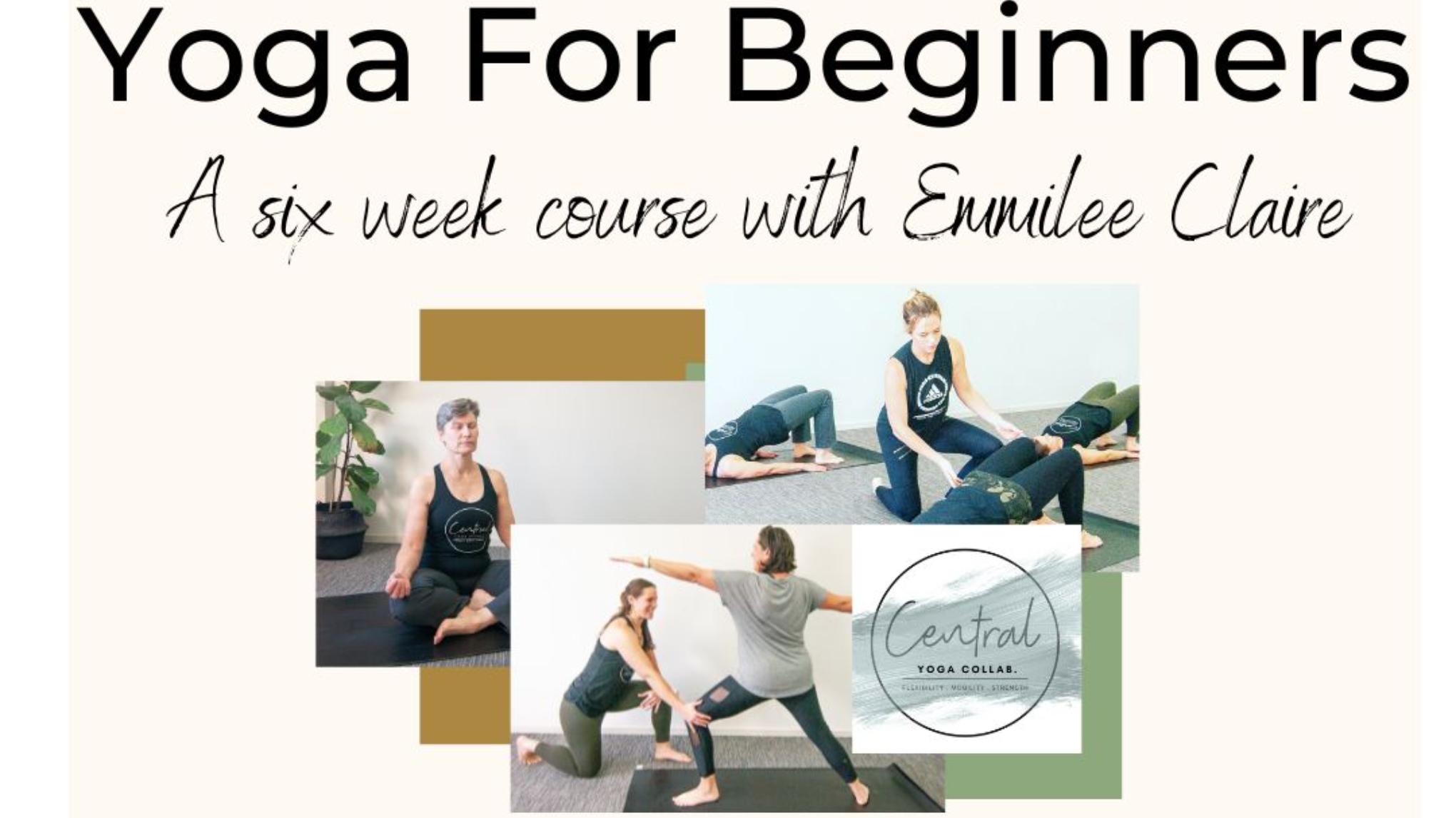 Yoga for Beginners - A six week course