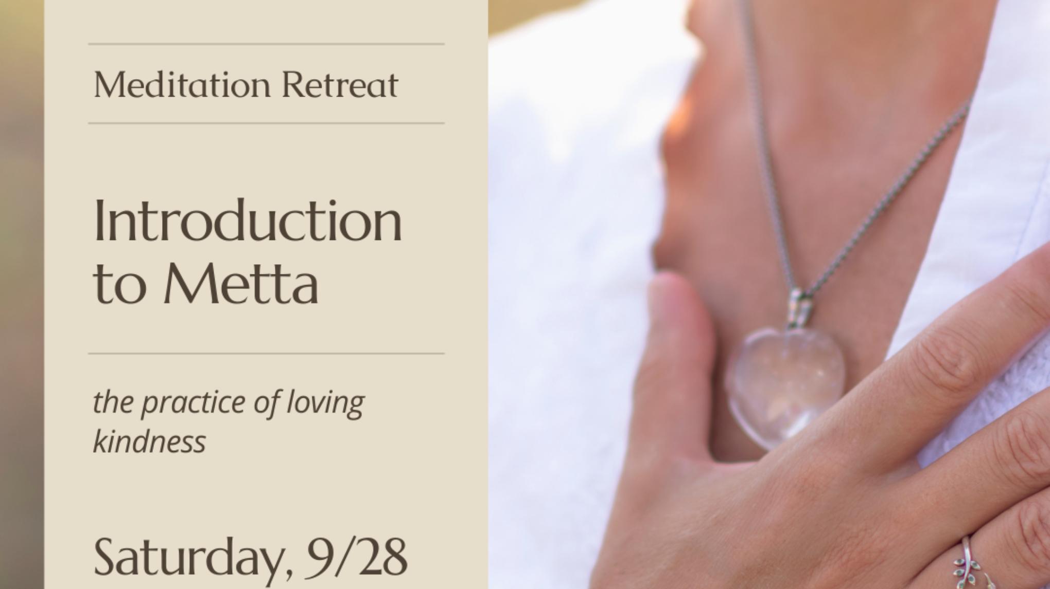 Introduction to Metta: the practice of loving kindness