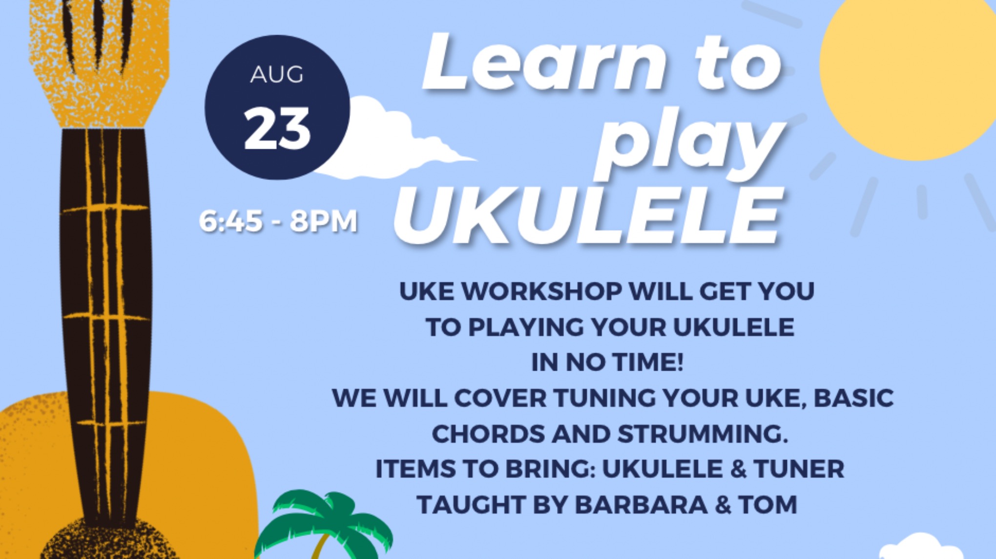 Ukulele Workshop w/ Barbara & Tom