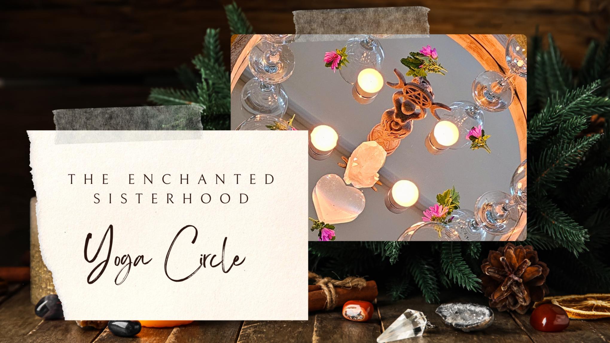 The Enchanted Sisterhood Winter Solstice Celebration