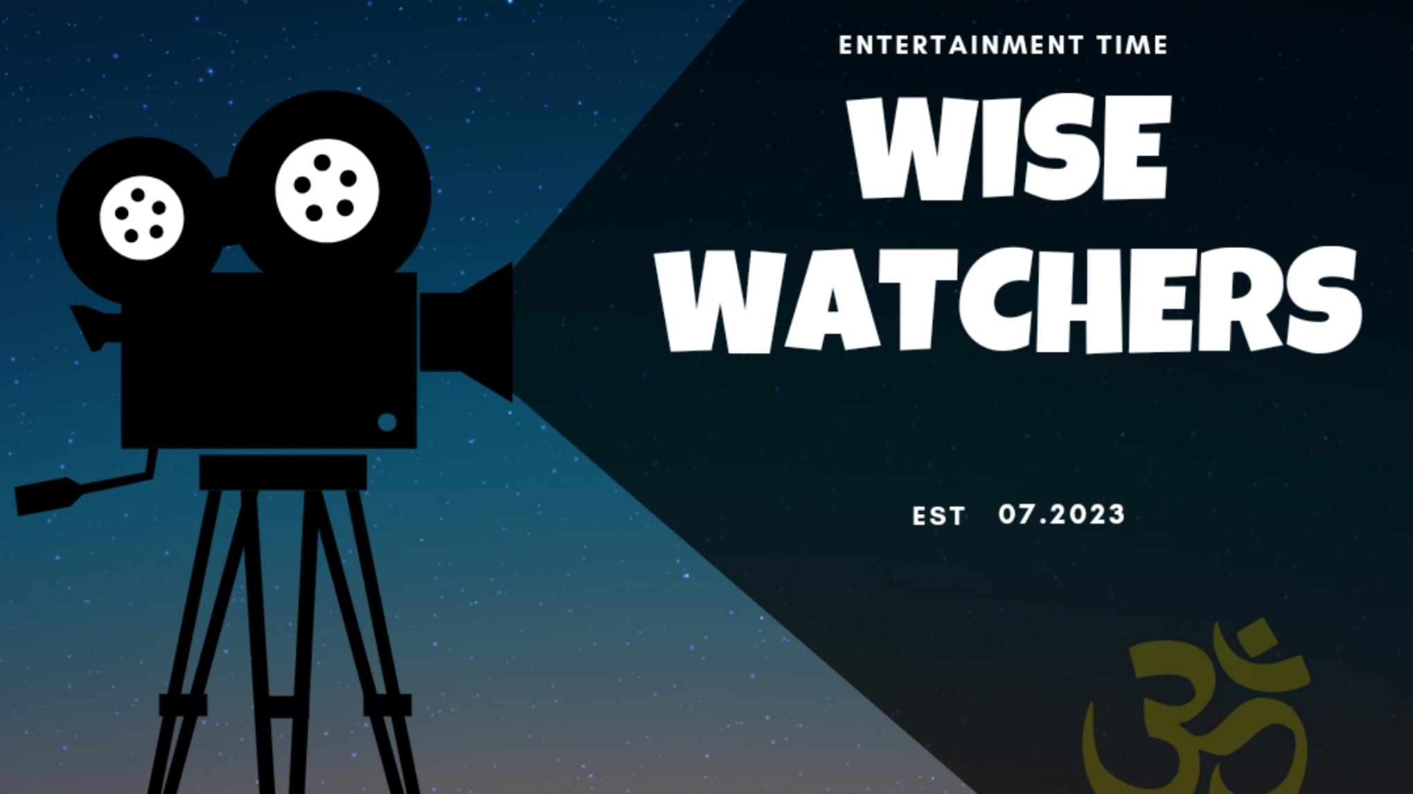 Wise Watchers Movie night