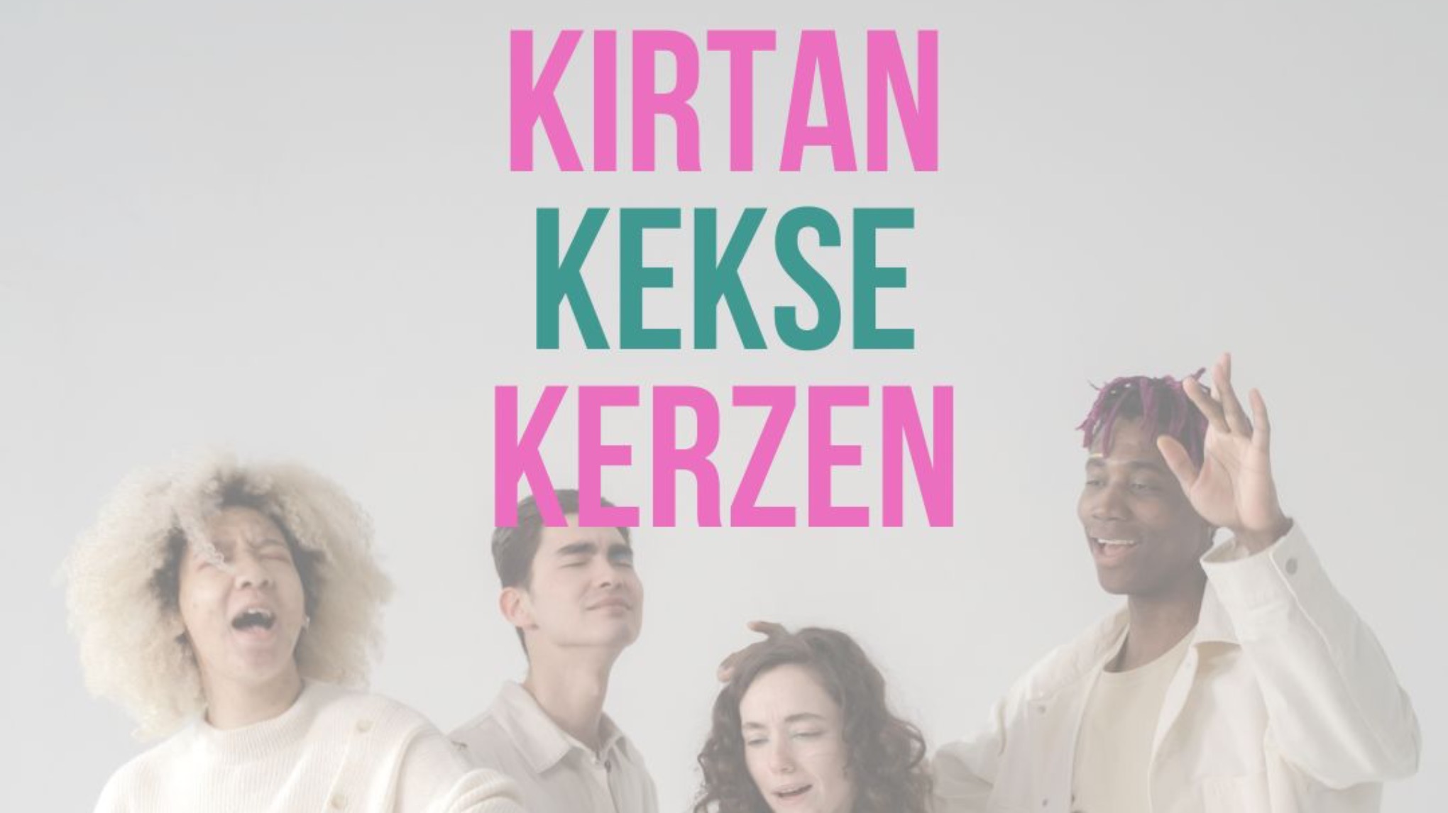 Kirtan, Kekse und Kerzen