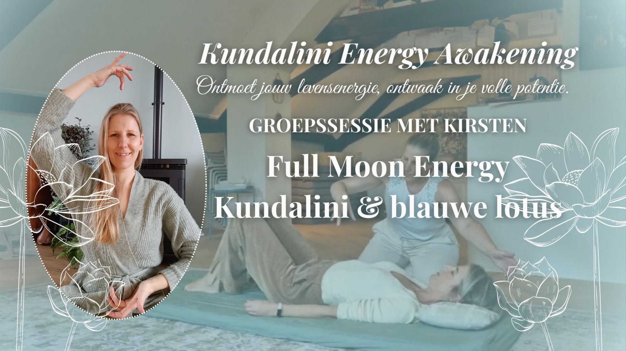 Full Moon Kundalini NRGY & Blauwe Lotus Awakening