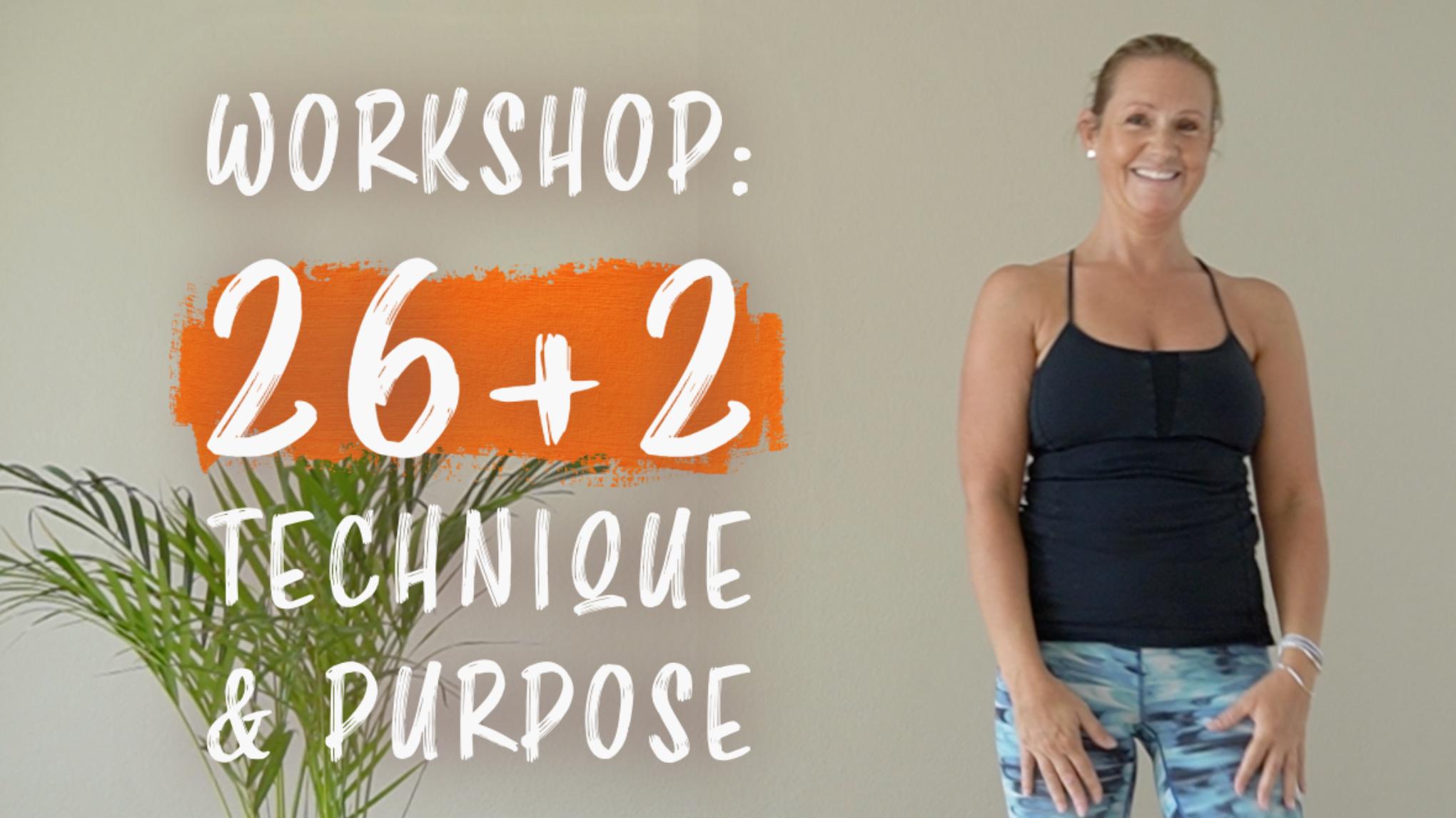 Lund - Workshop: 26+2 technique and purpose