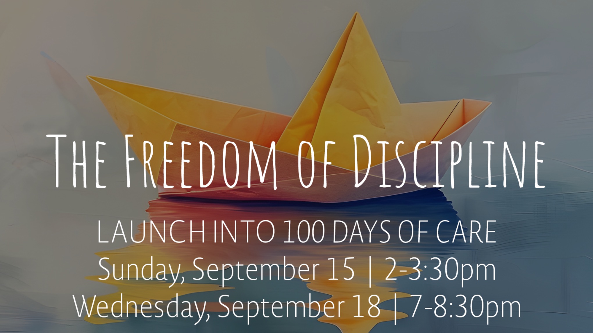 Launch into 100 Days of Care | Sunday afternoon Sept 15