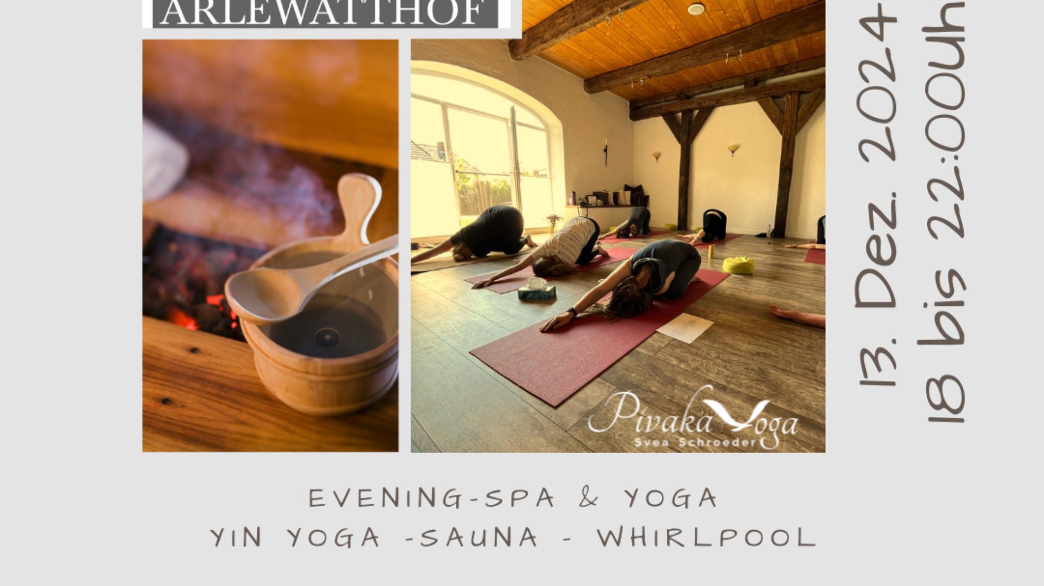 Evening Spa & Yoga 13.12.2024 Wellness Haubarg in Arlewatt