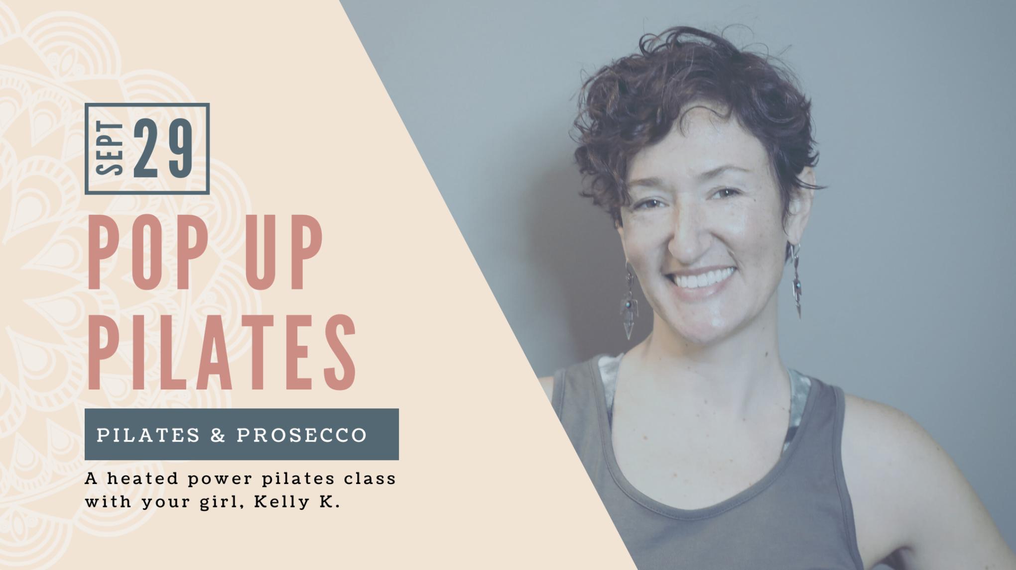 Pop Up Pilates with Kelly: Power Pilates & Prosecco