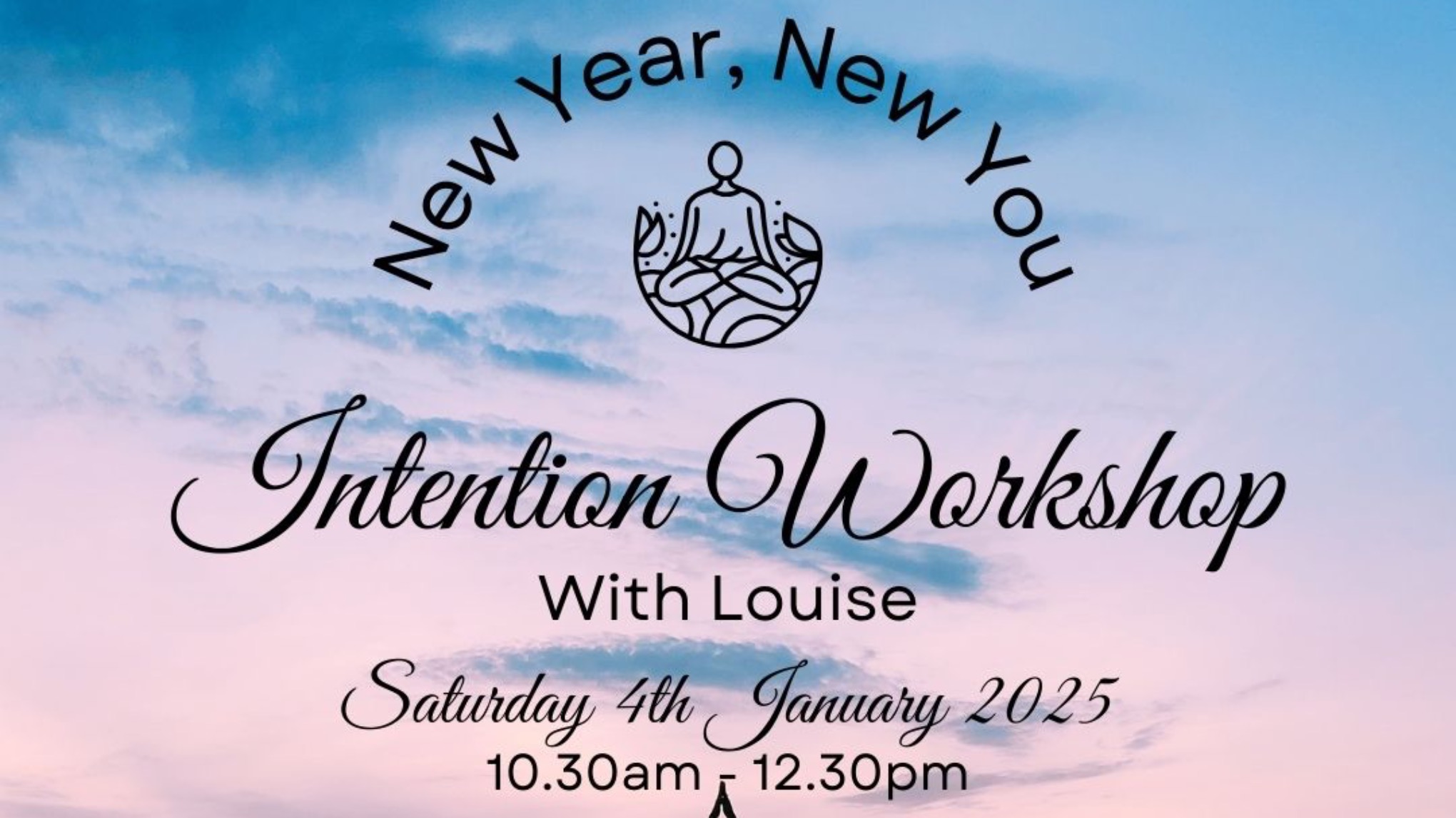 New Year, New You - Igniting Intention Workshop with Louise