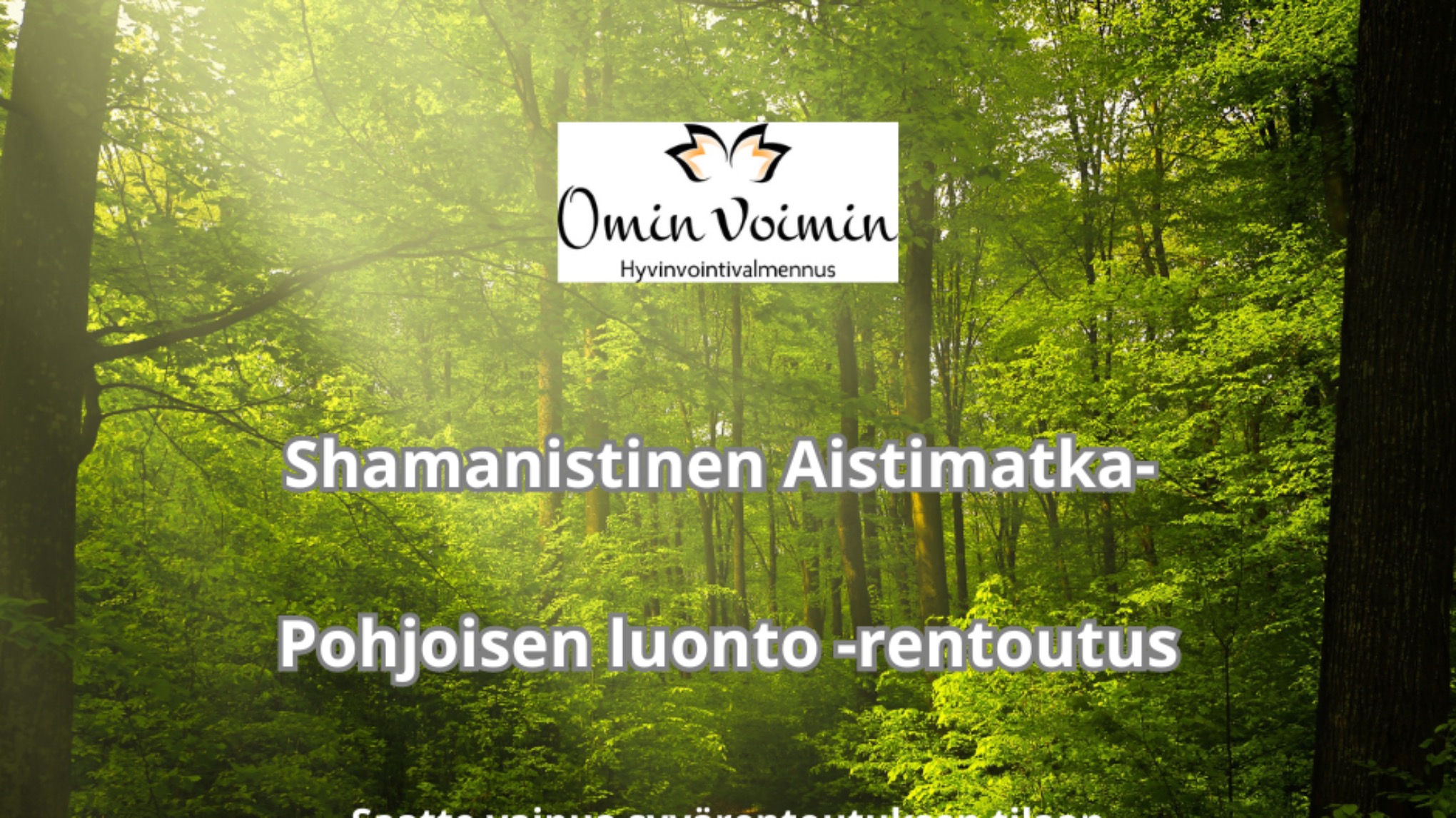 🙏 Shaministinen aistimatka 🙏