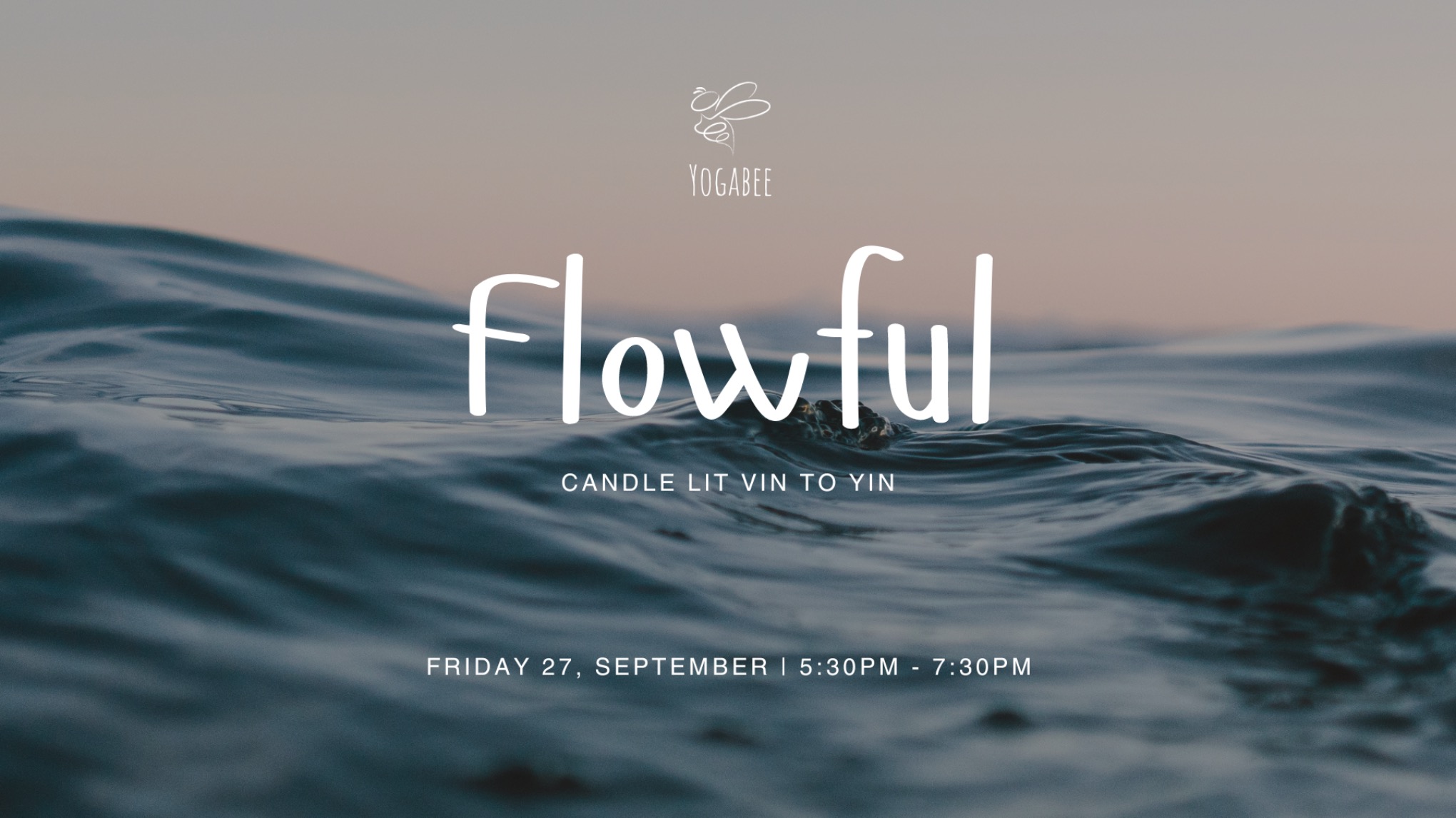 Flowful ≋ Candlelit Vin to Yin