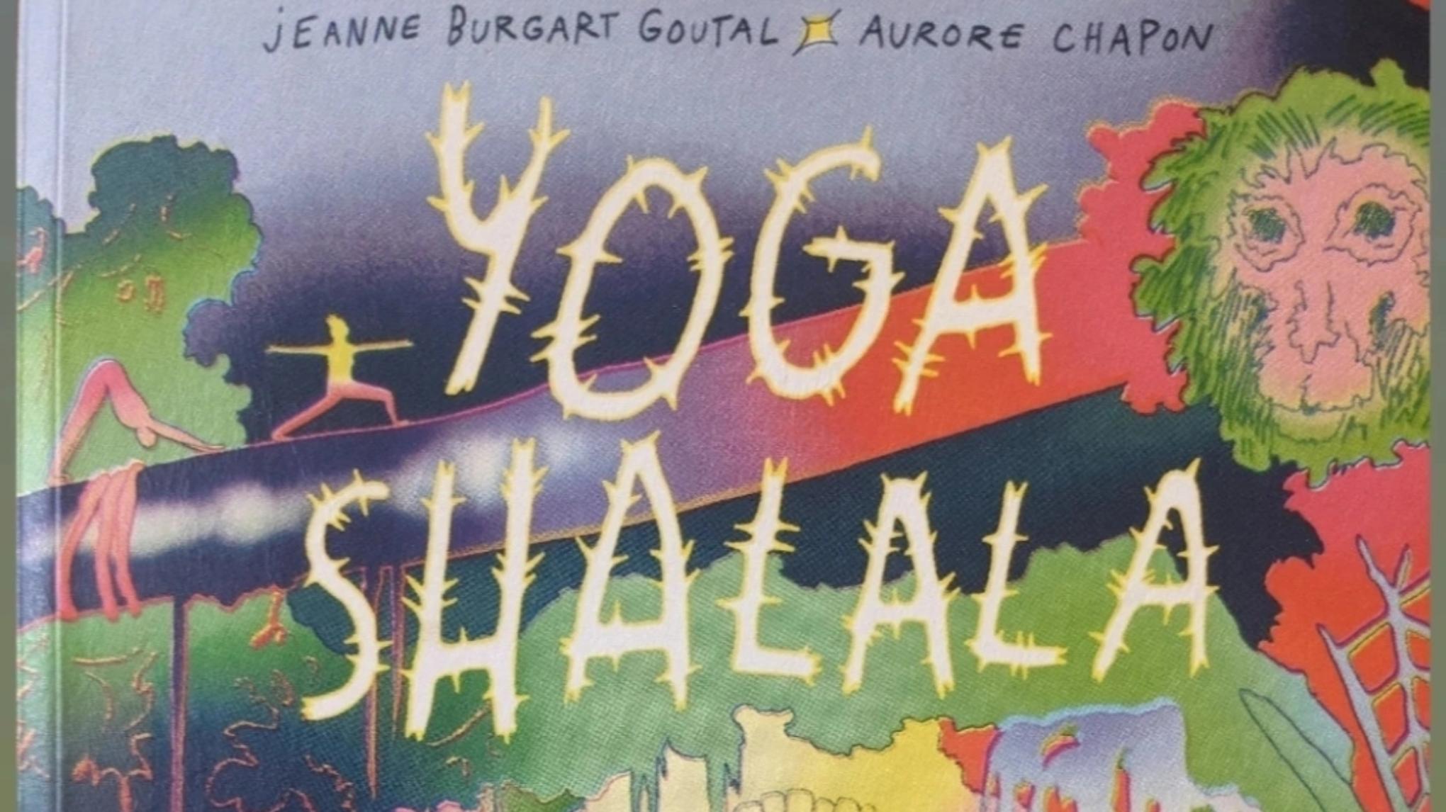 Rencontre Jeanne Burgart Goutal - autrice de Yoga shalala (gratuit)