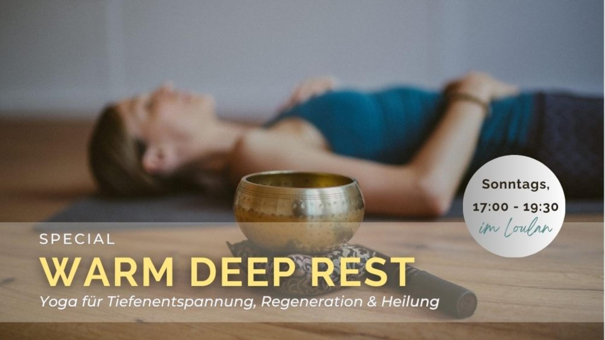 Warm Deep Rest | Finde inneren Frieden