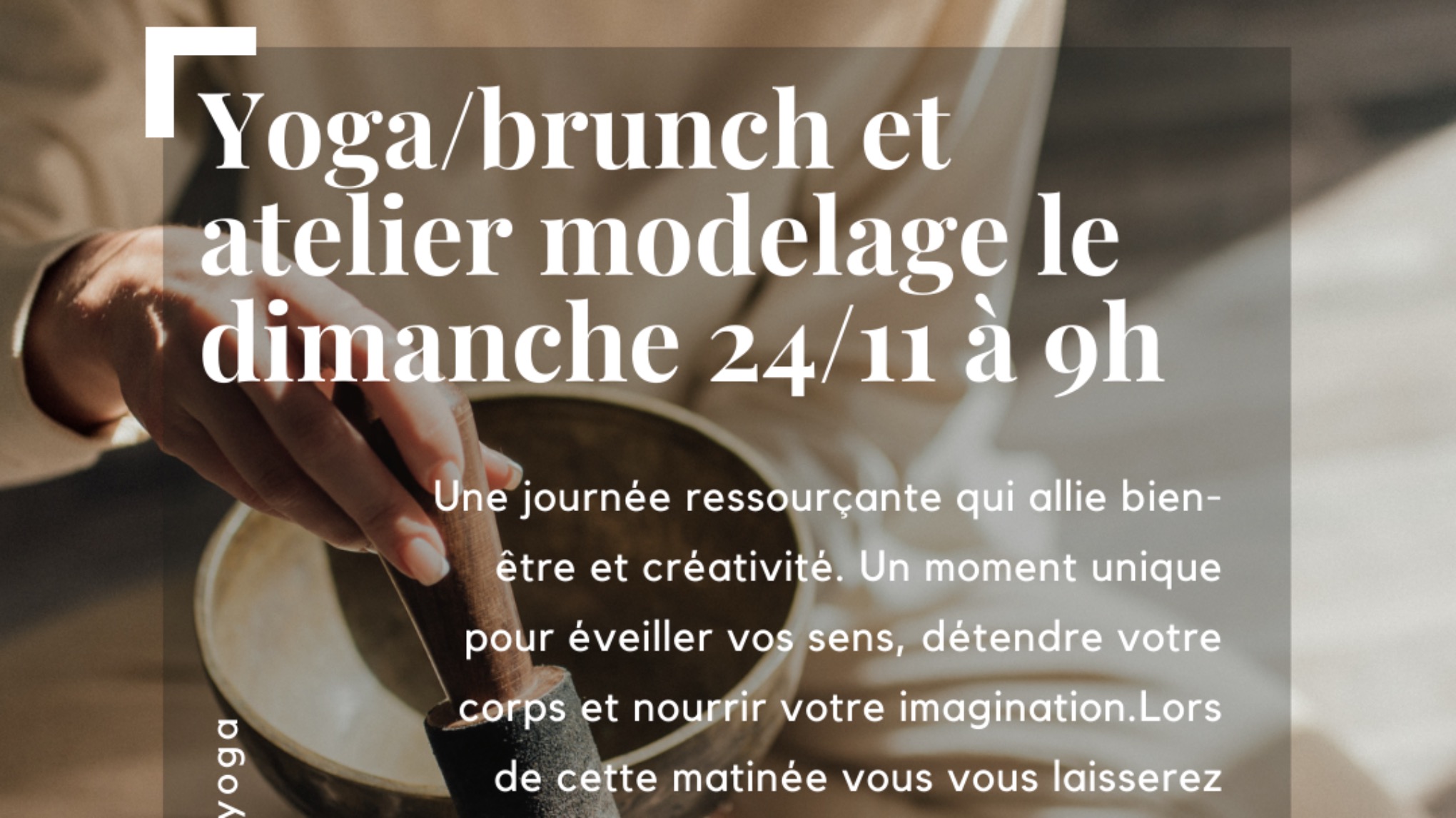 Yoga/ Brunch et atelier modelage