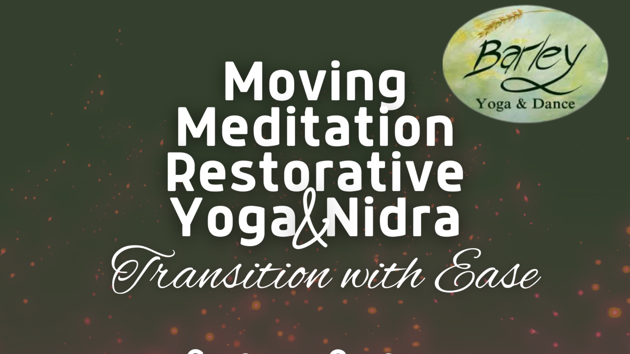 Restorative Yoga , Meditation and Nidra