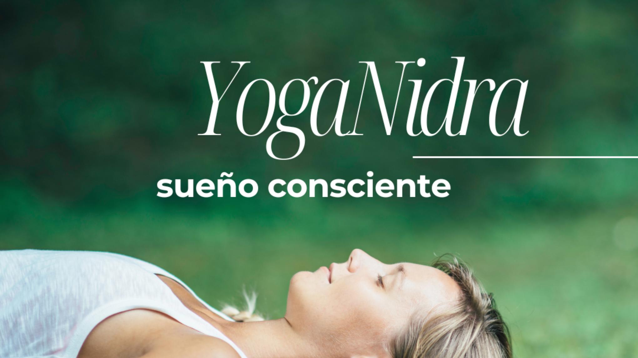 Yoga Nidra: El Sueño Consciente