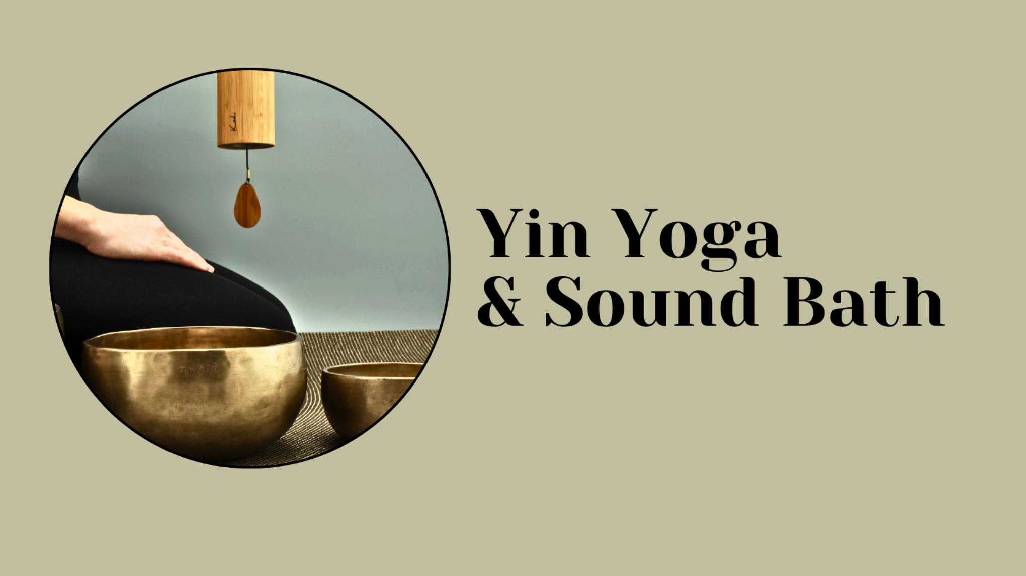 Yin Yoga & Sound Bath - A Transformational Practice for Autumn