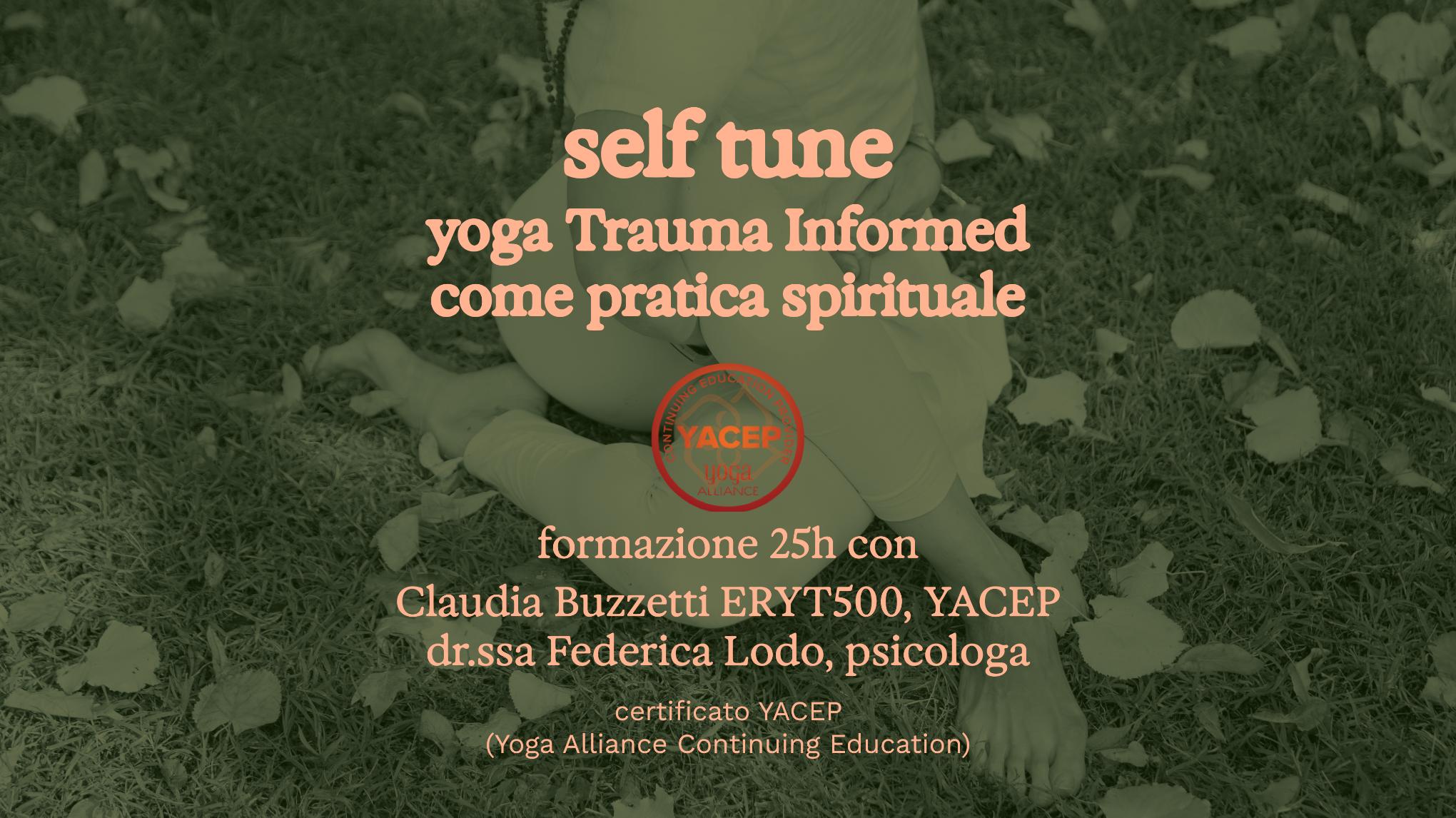 Self Tune: yoga trauma informed come pratica spirituale. Modulo I 25h YACEP