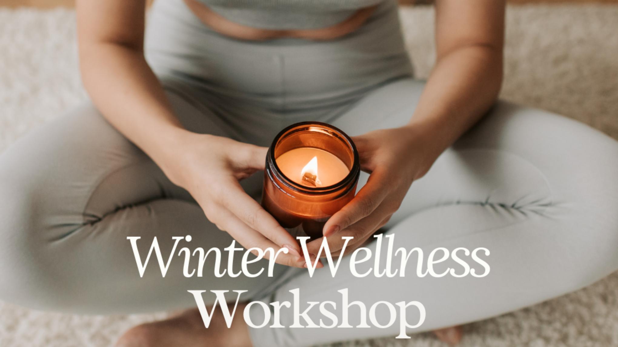 Winter Wellness Workshop