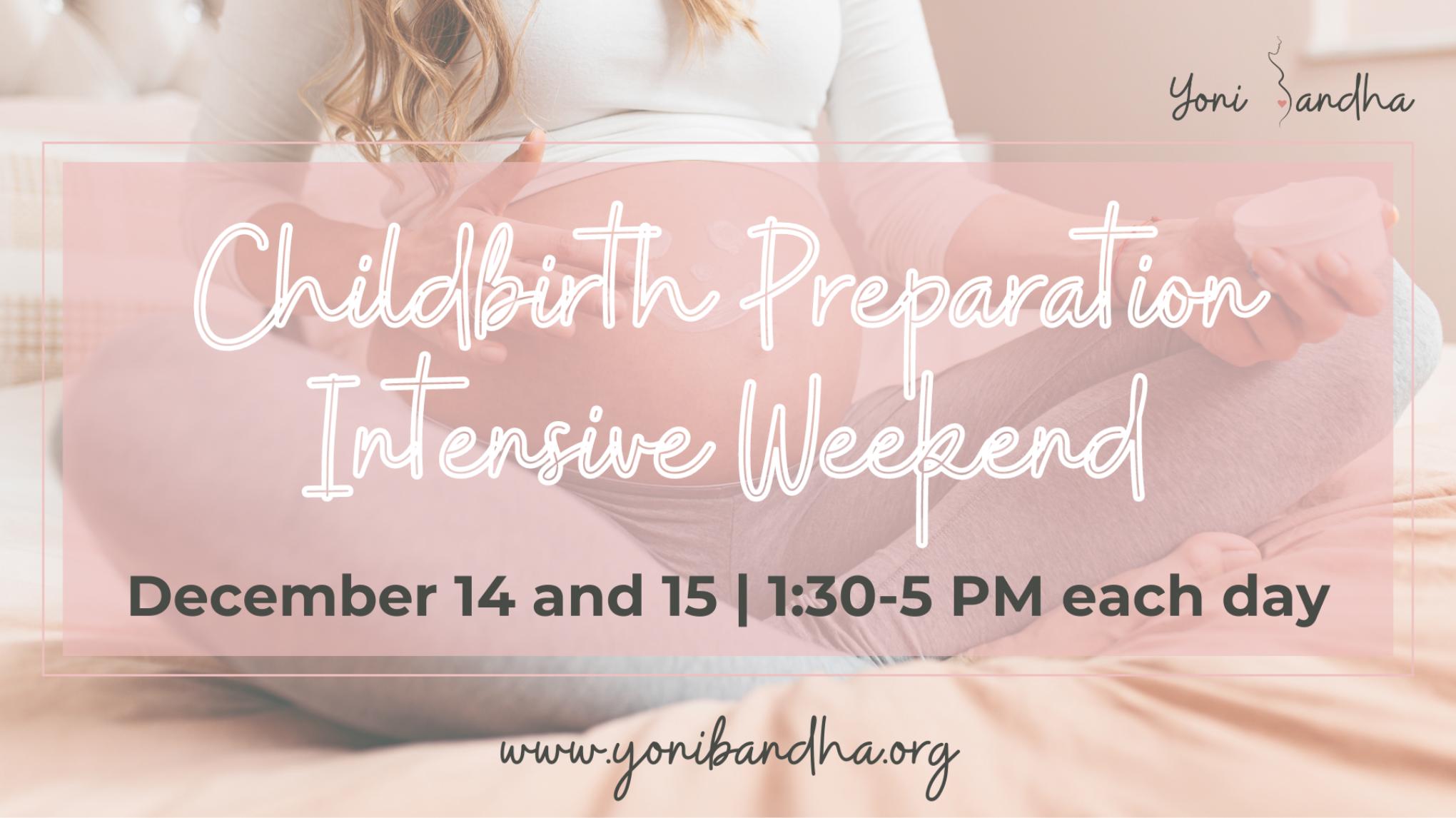 Childbirth Preparation Weekend December 2024