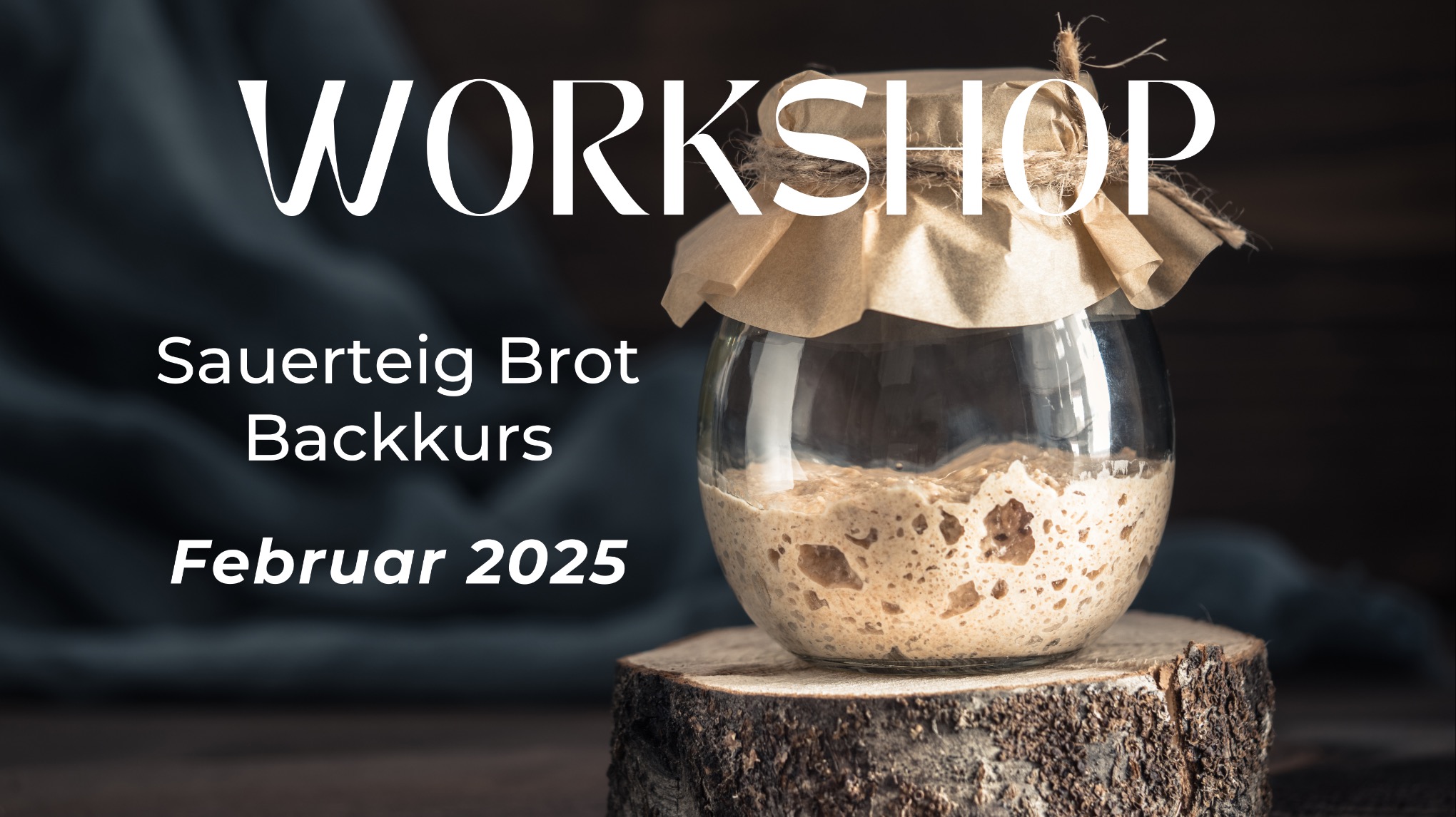 Workshop - Sauerteig Brot Backkurs