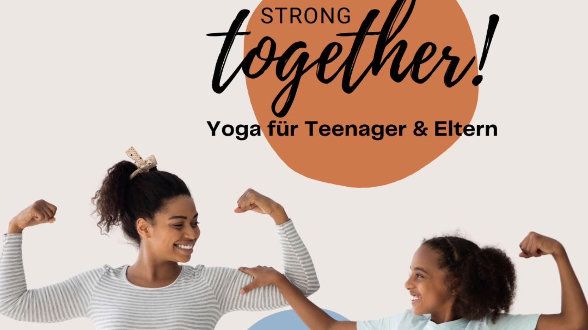 Strong Together - Yoga für Teenager & Eltern / 4 Termine 120,00 EUR