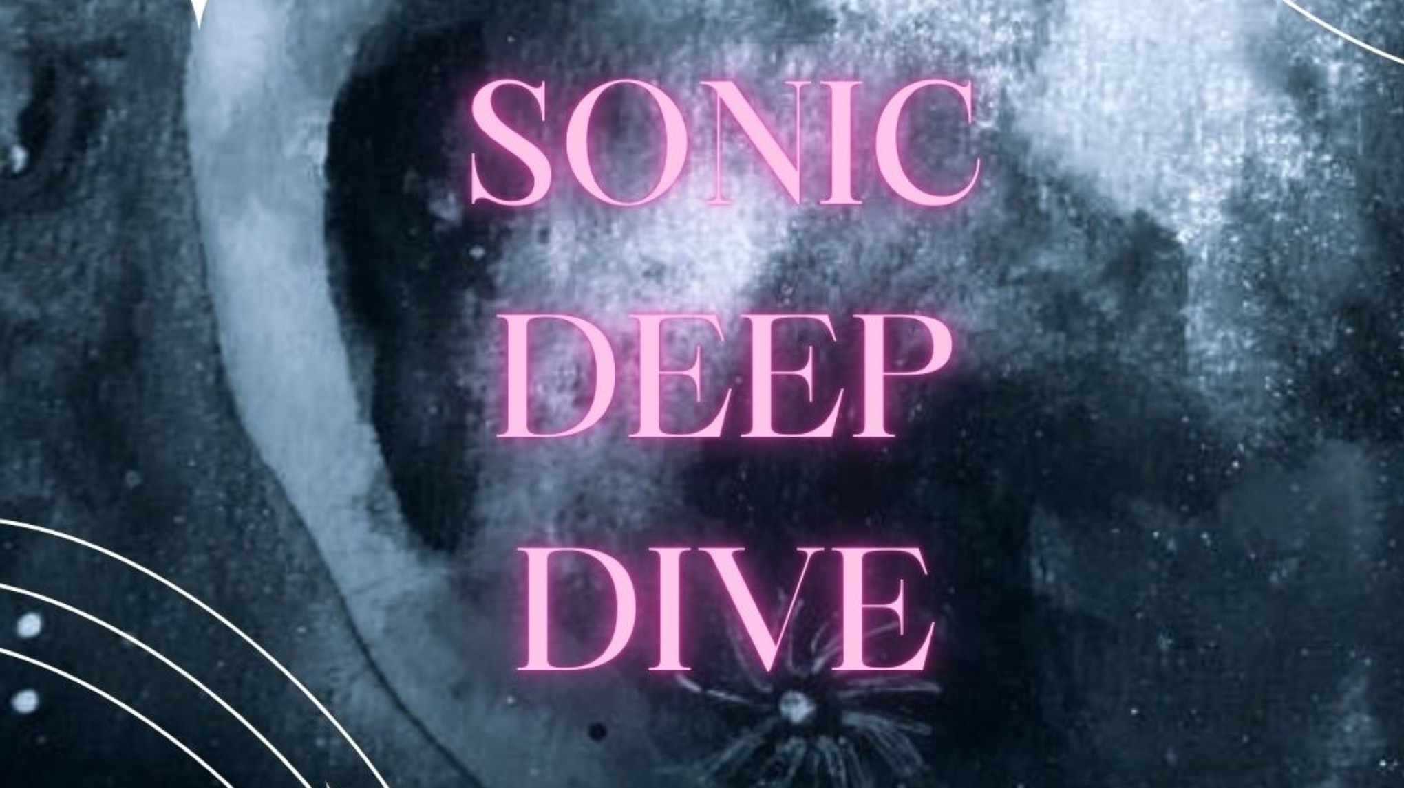 ⋆ ★ Sonic Deep Dive mit Nadine & Daniel ⋆ ★