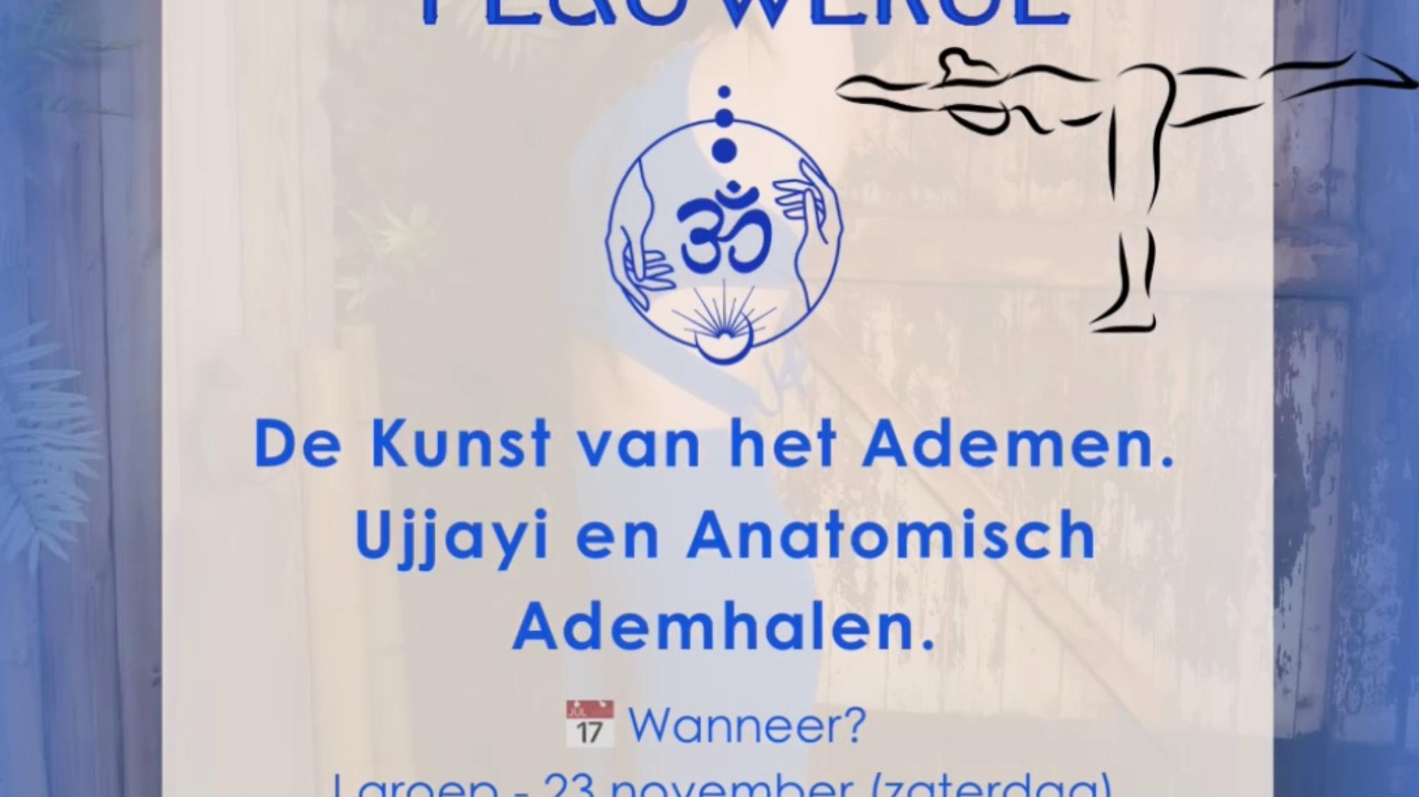 Yoga zonder flauwekul. De Kunst van het Ademen. Ujjayi en Anatomisch Ademha