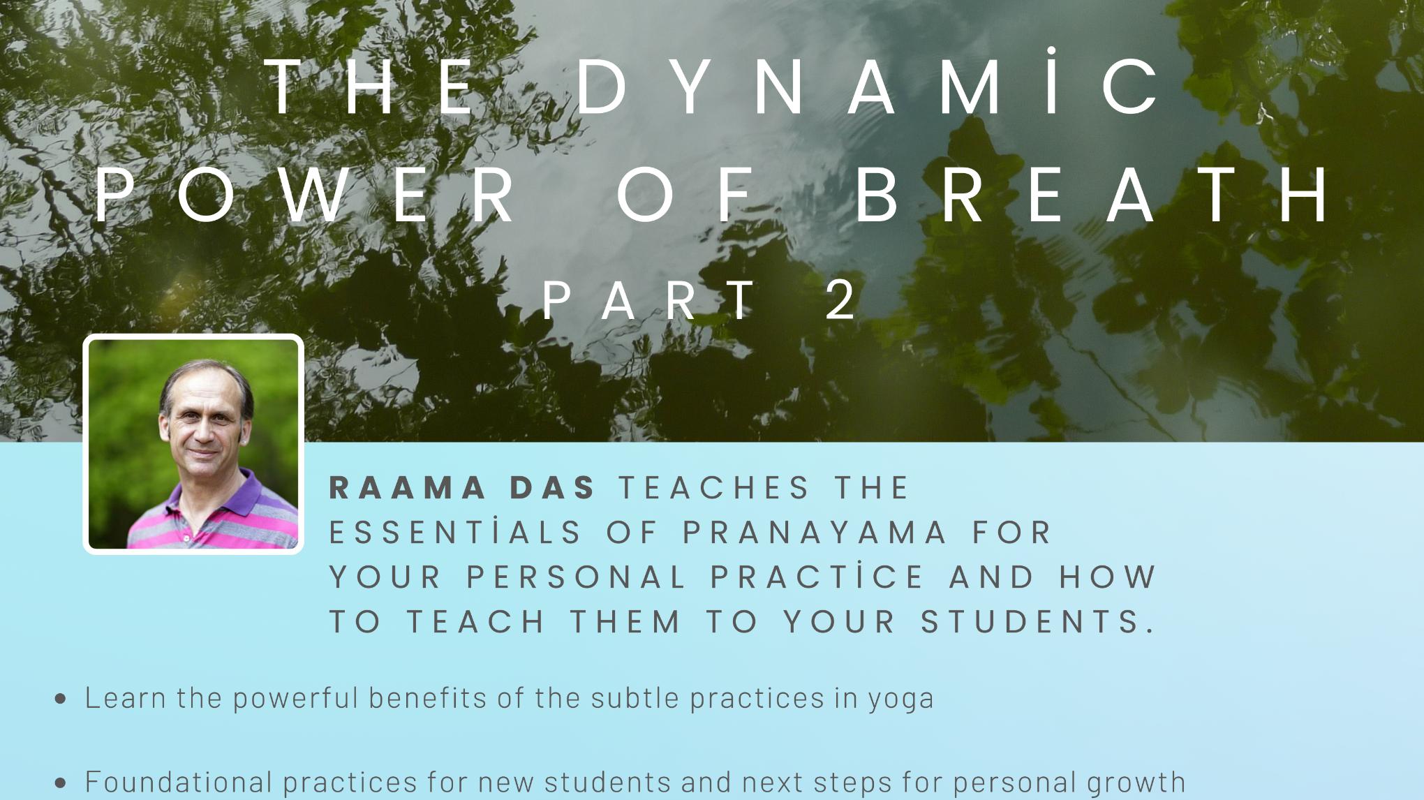 The dynamic Power of Breath - with Raama (In person or on zoom)